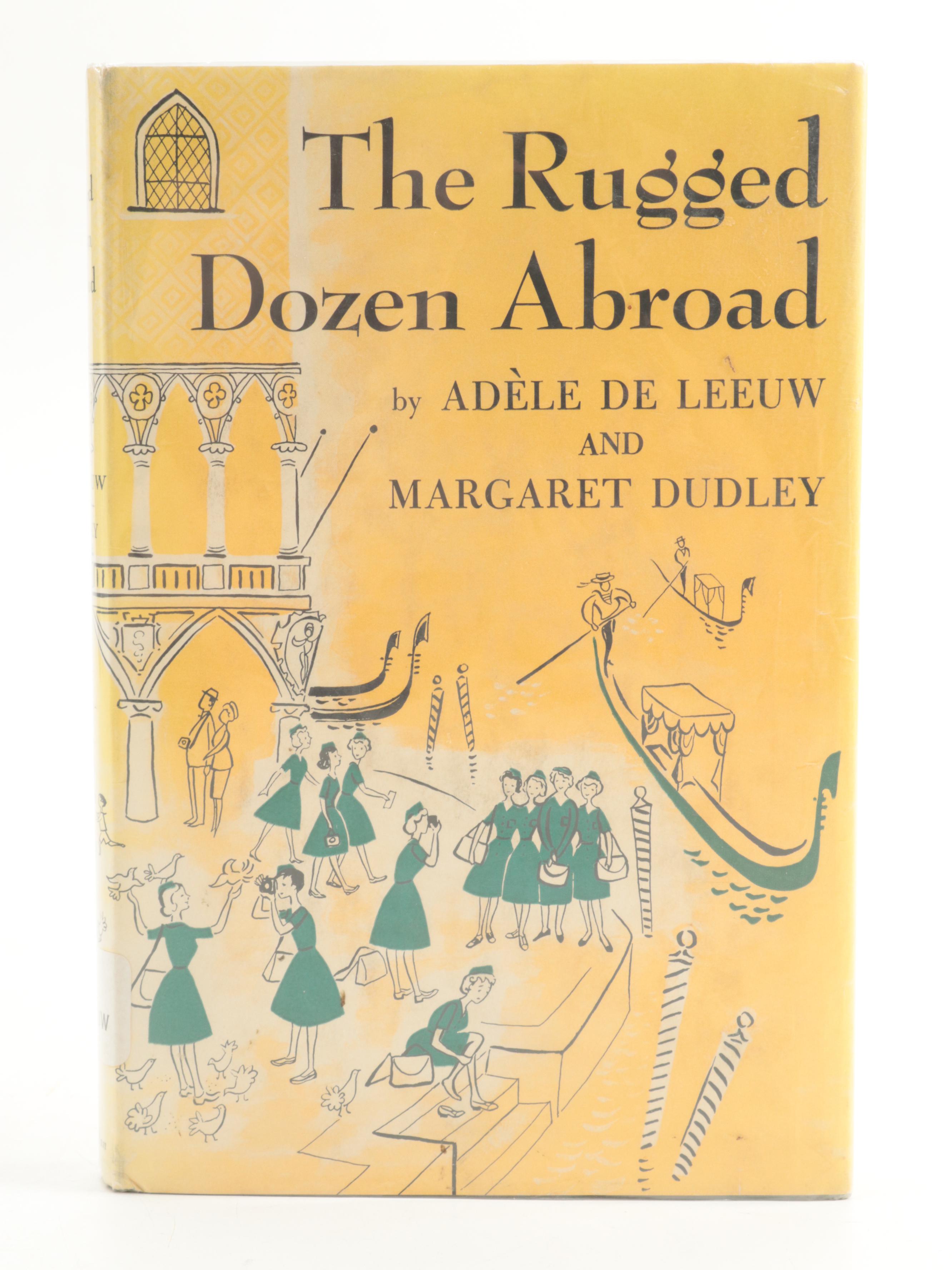 First Edition "The Rugged Dozen Abroad" by Adèle de Leeuw and More