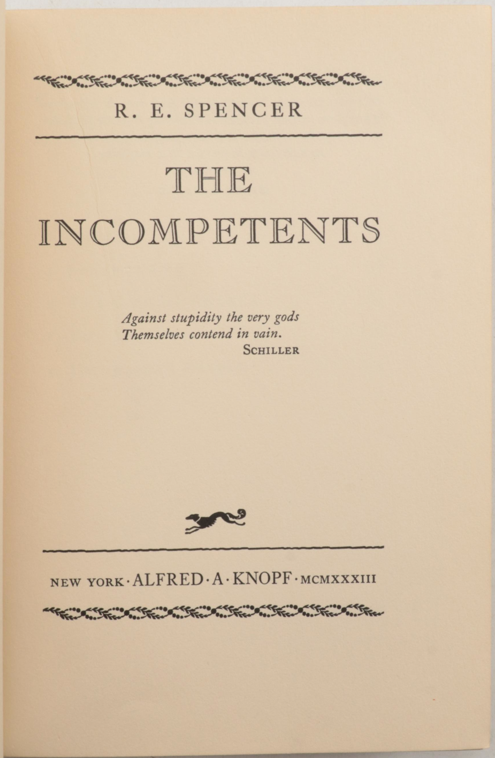 First Edition "The Incompetents" by R. E. Spencer and More