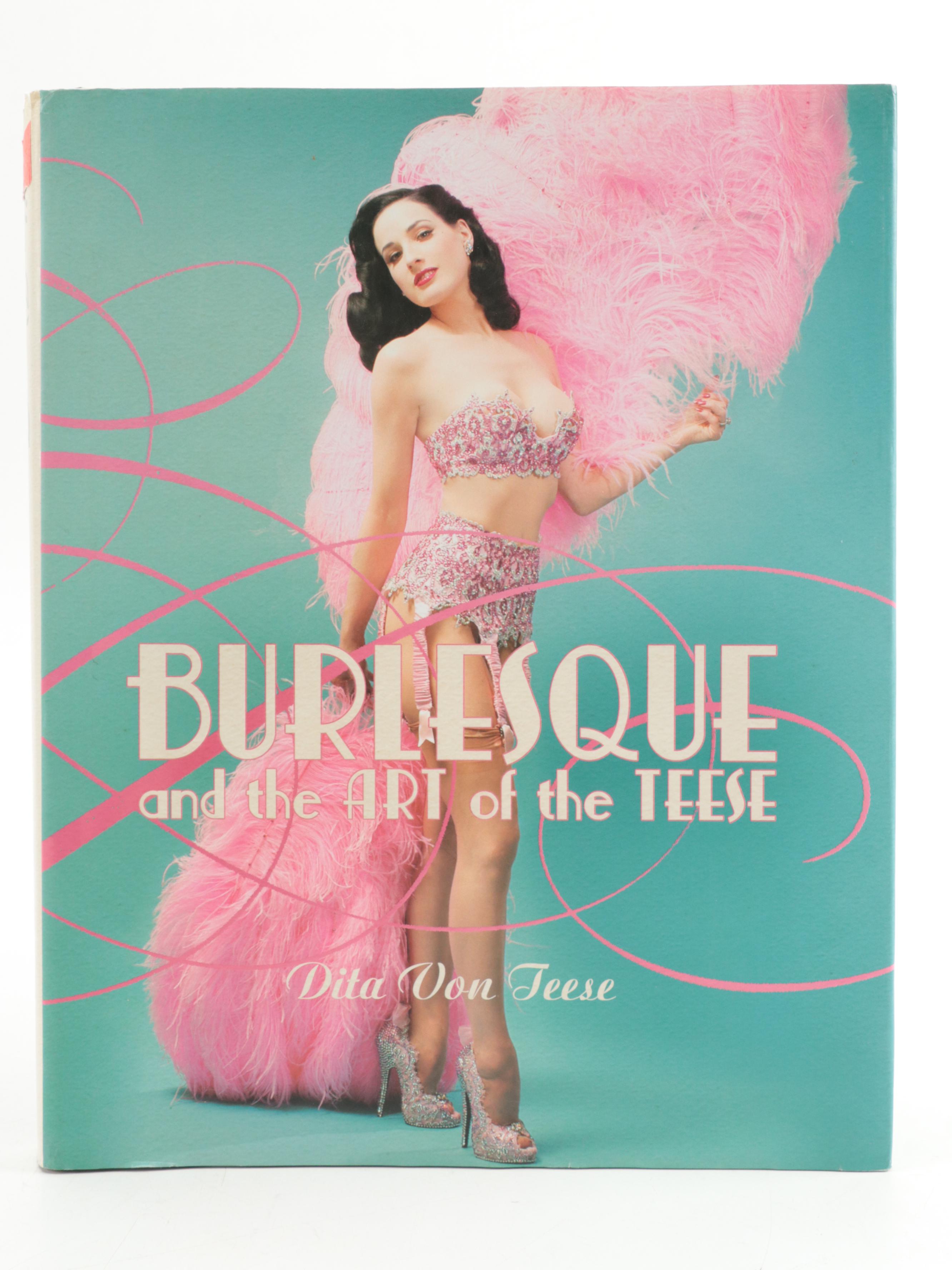 First Edition "Burlesque and the Art of Teese" by Dita Von Teese and More