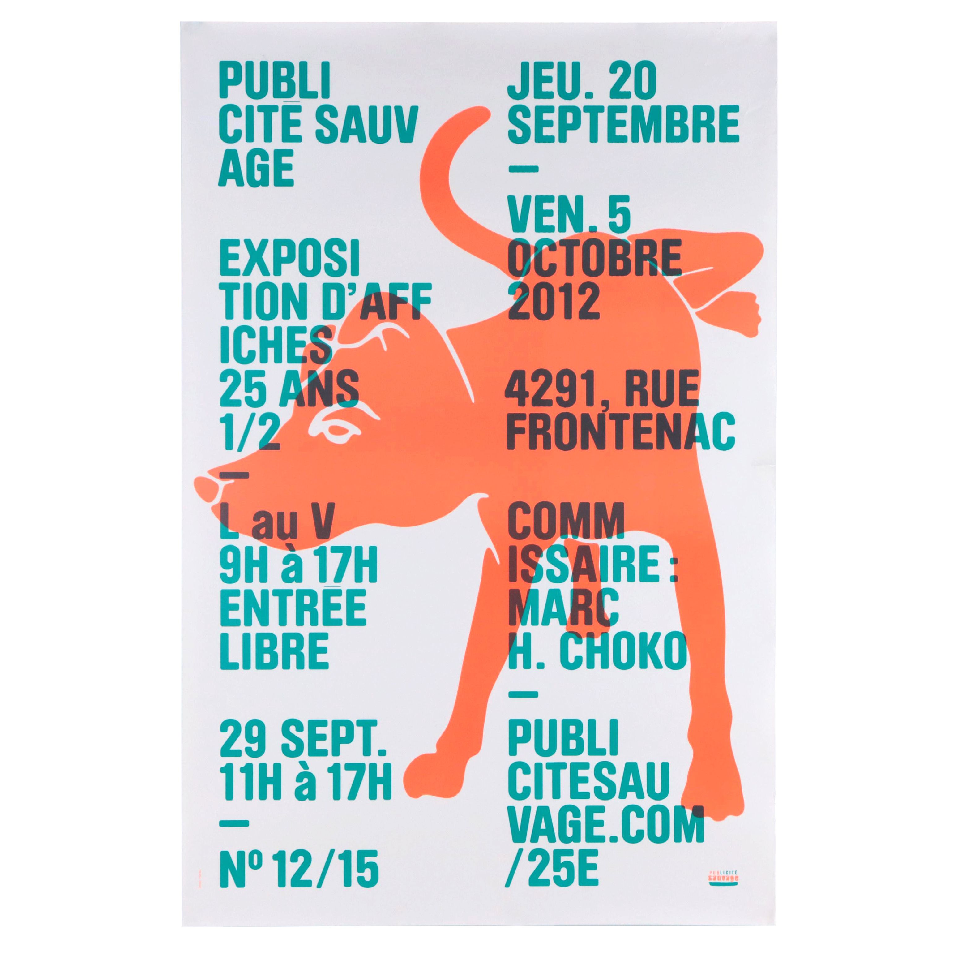 Publicité Sauvage Digital Print Exhibition Poster