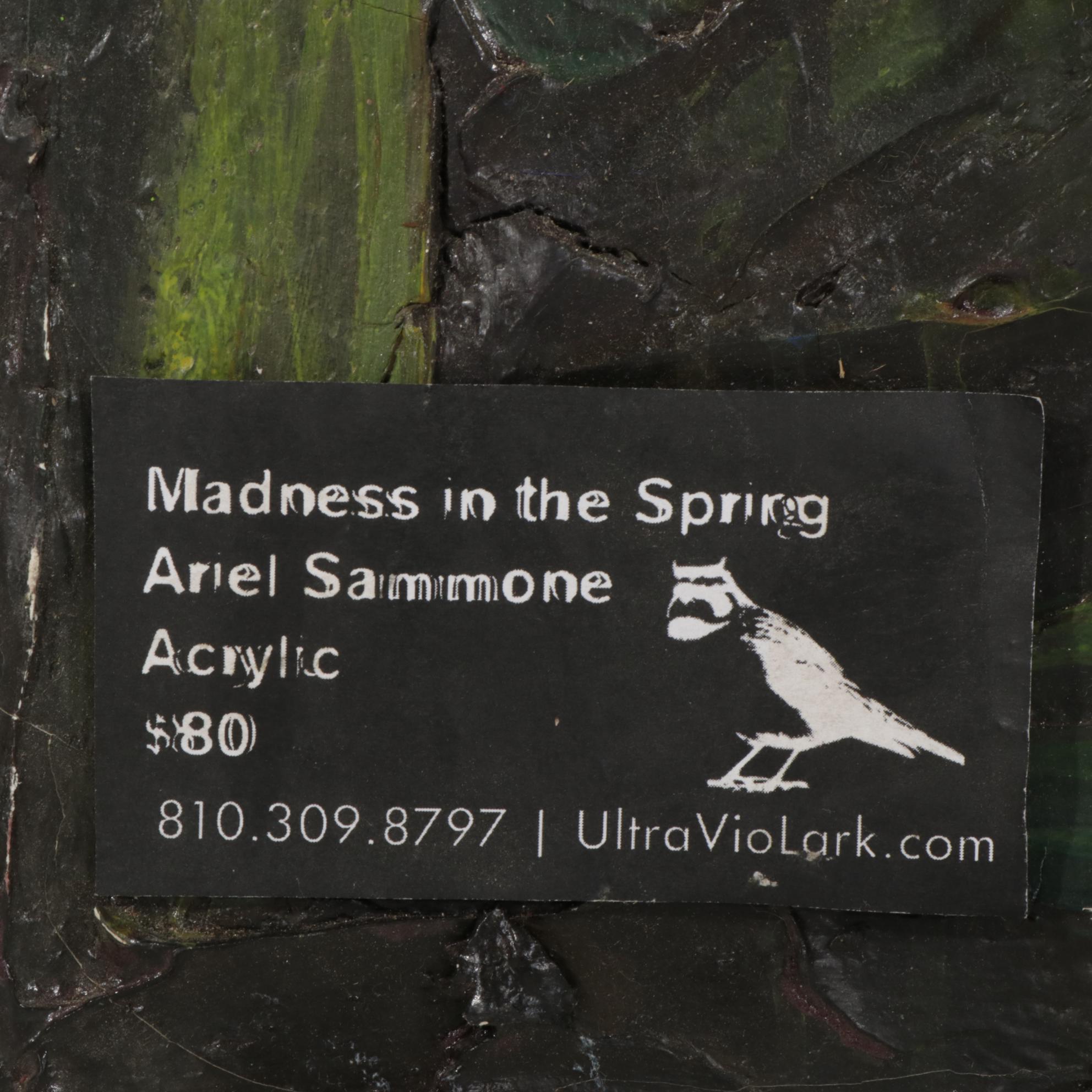 Ariel Sammone Acrylic Painting "Madness in the Spring," 21st Century