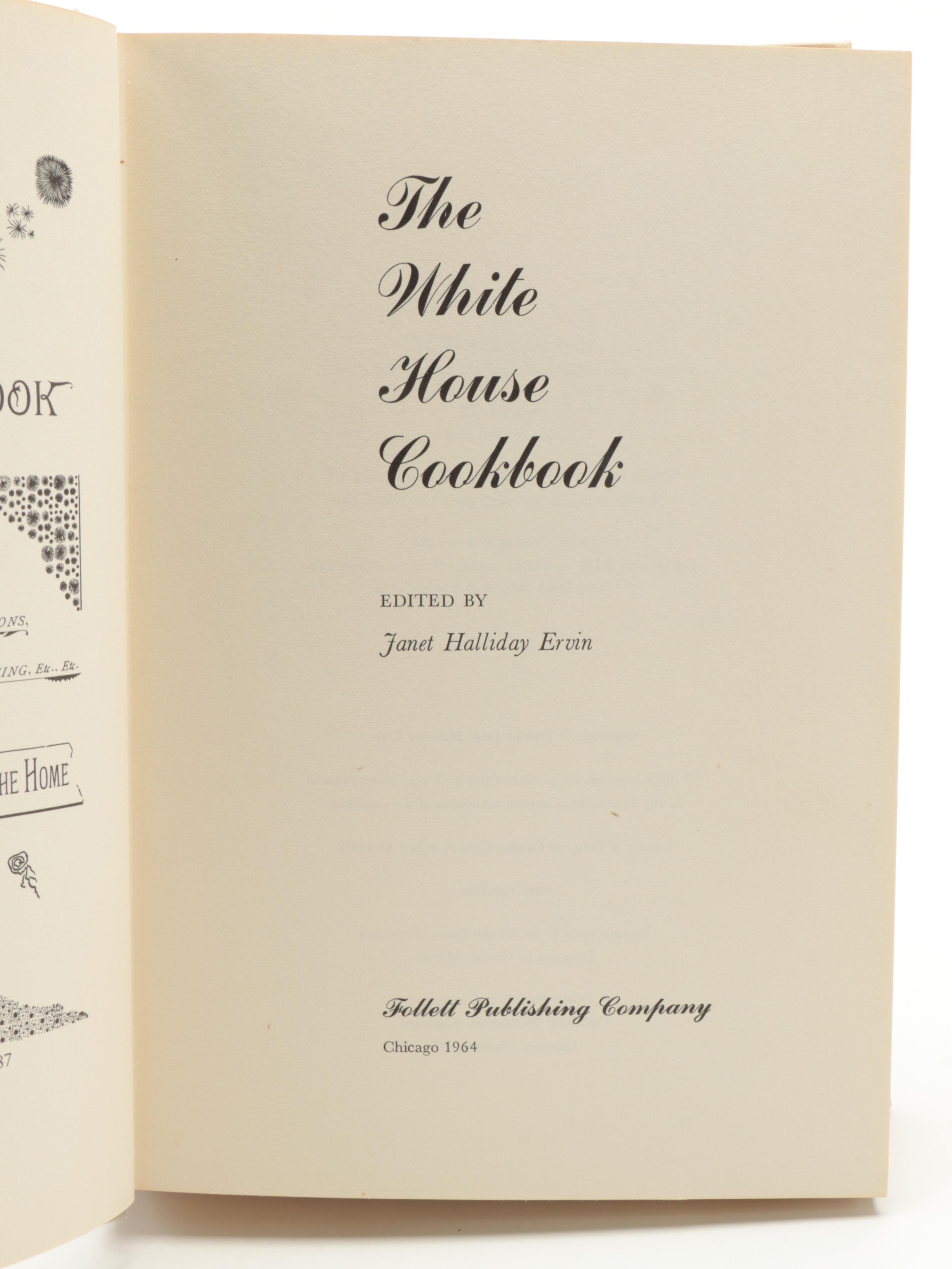 "The White House Cookbook" by Janet Halliday Ervin, 1964
