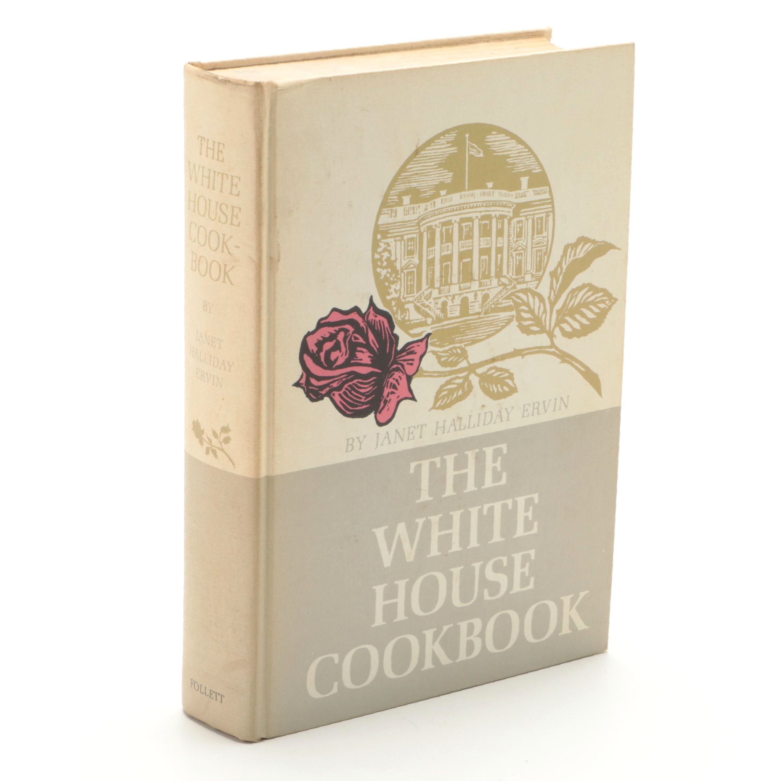"The White House Cookbook" by Janet Halliday Ervin, 1964