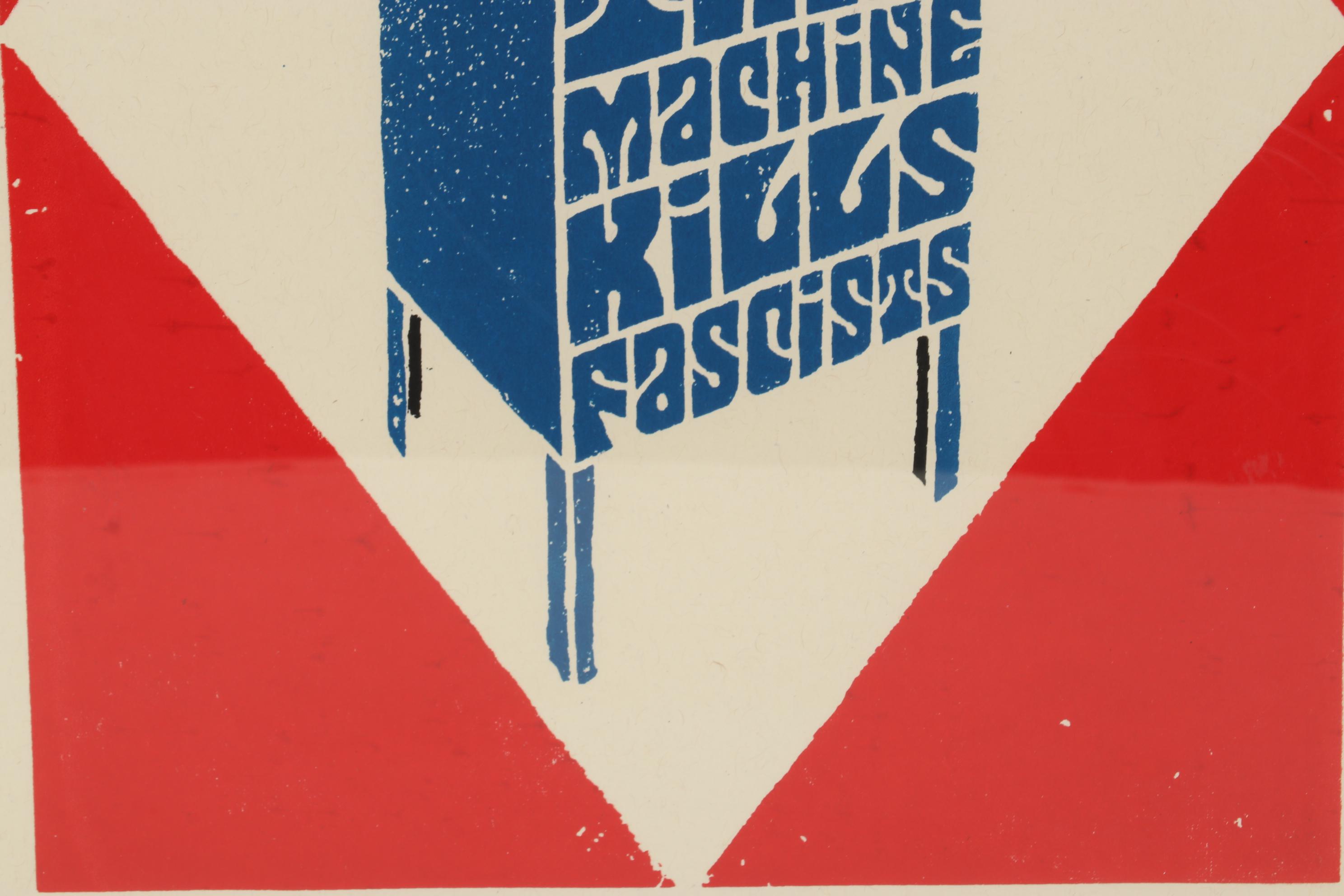 Mike Shine Serigraph "This Machine Kills Fascists," 21st Century
