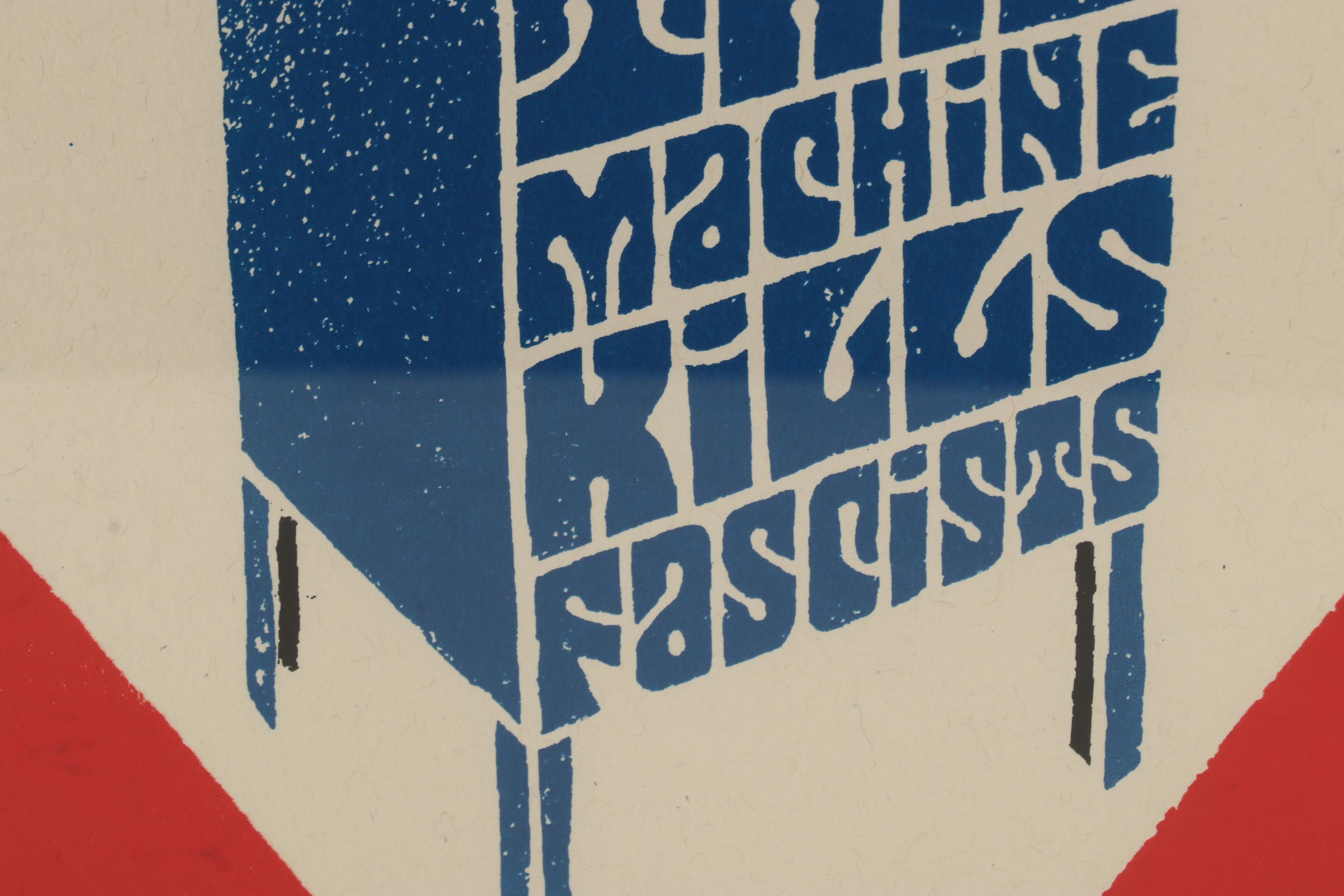 Mike Shine Serigraph "This Machine Kills Fascists," 21st Century