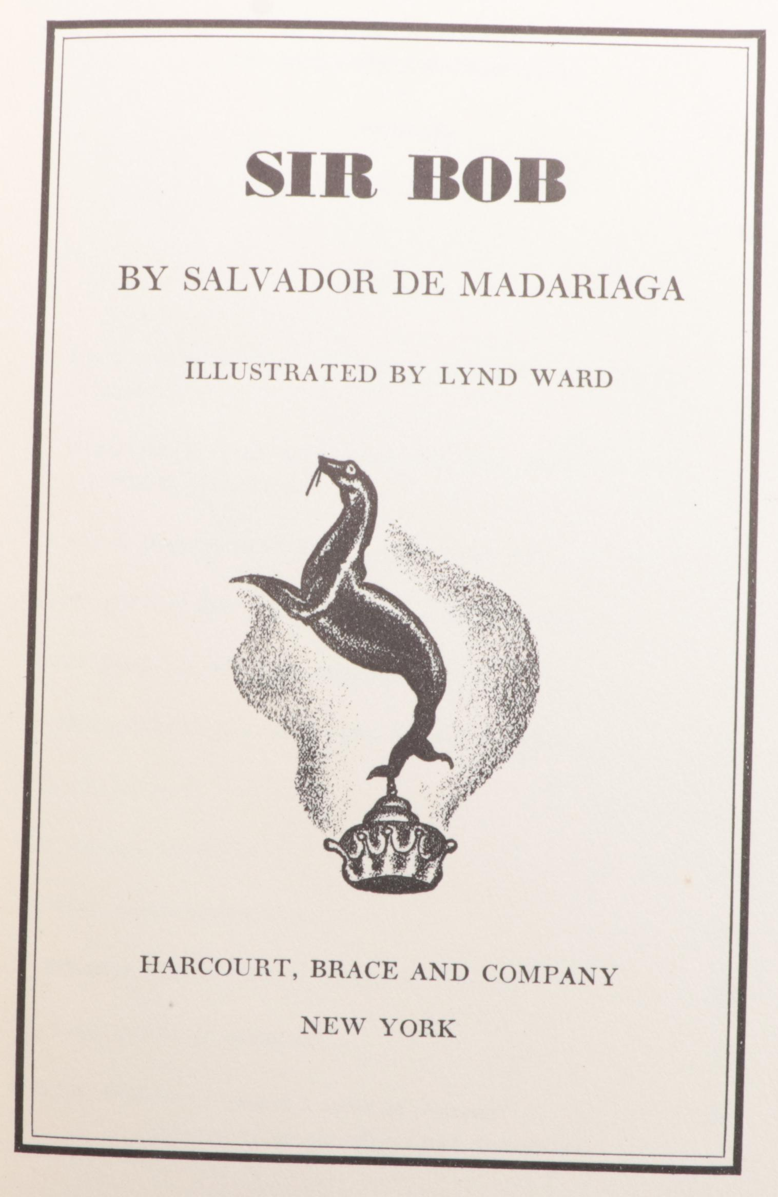 Lynd Ward Illustrated First Edition "Sir Bob" by Salvador de Madariaga and More