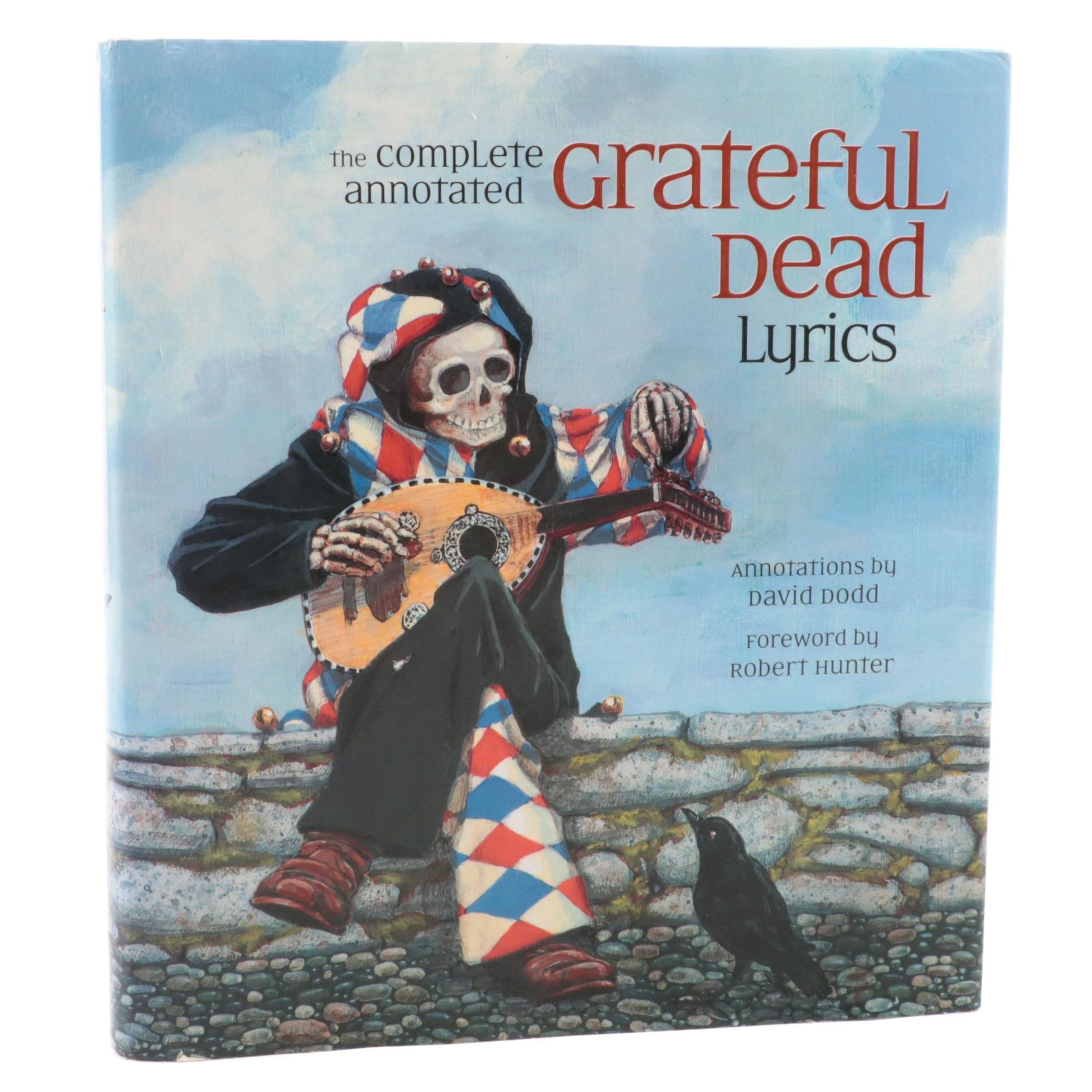 Illustrated First Edition "The Complete Annotated Grateful Dead Lyrics," 2005