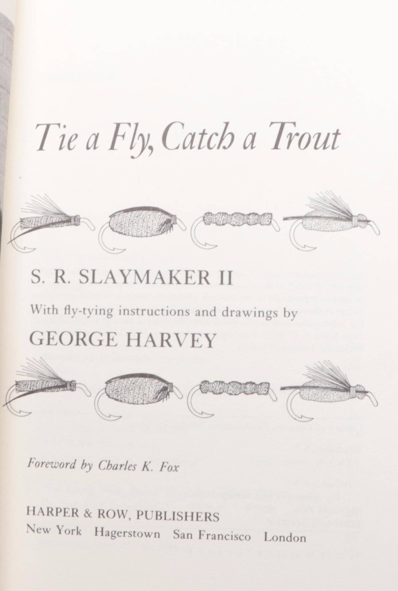 First Edition "Tie a Fly, Catch a Trout" by S. Slaymaker and More Fishing Books