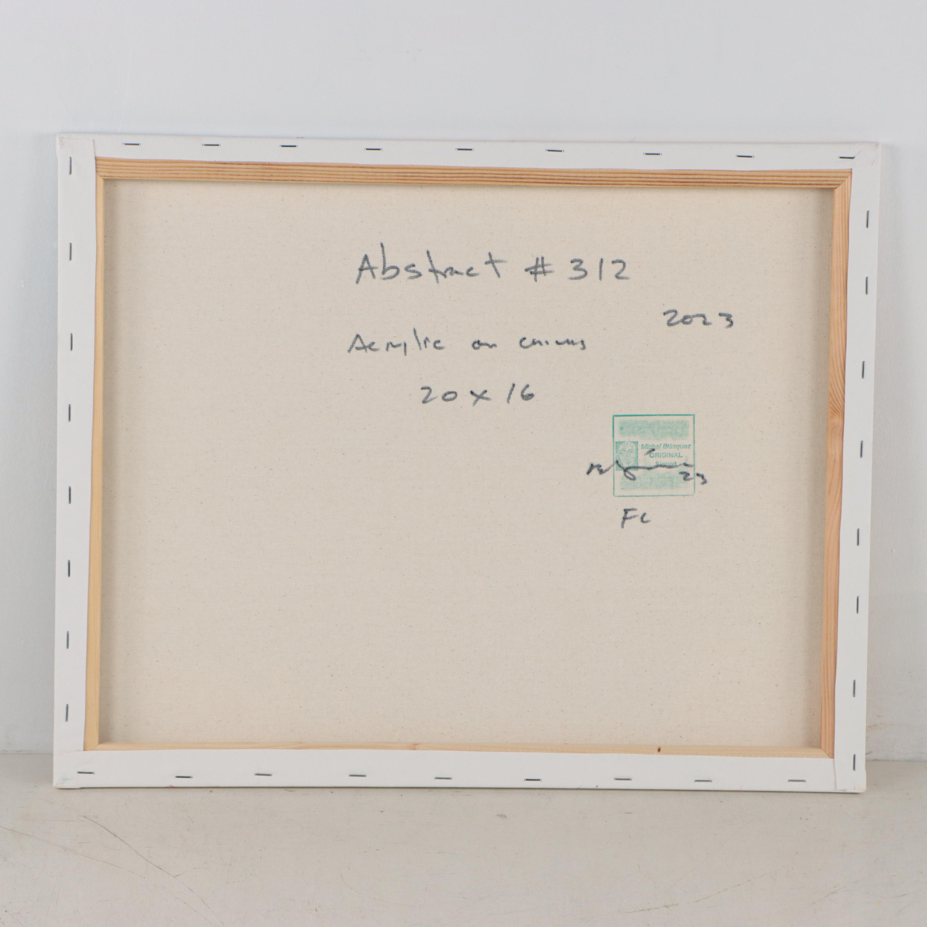 Michel Blázquez Acrylic Painting "Abstract #312," 2023