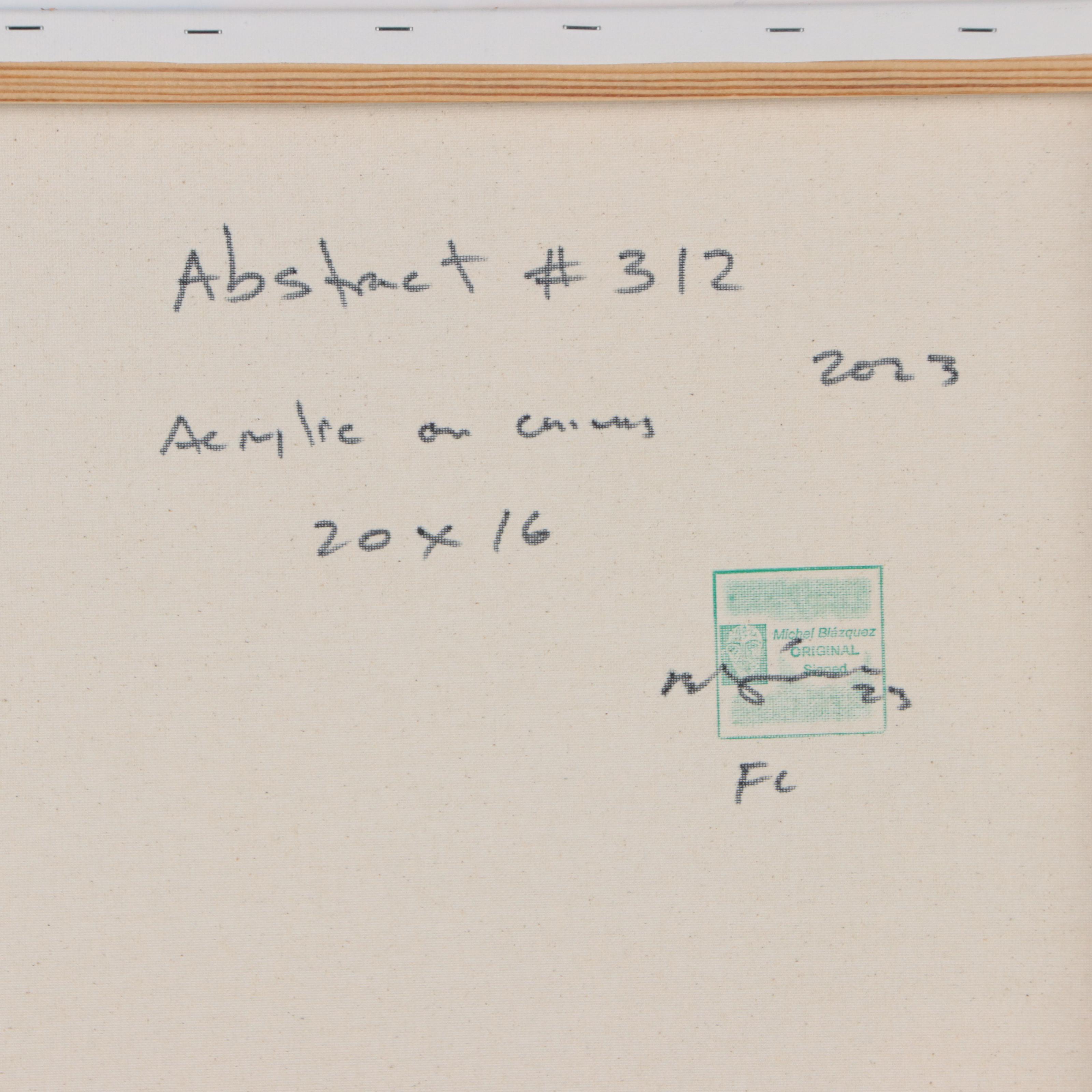 Michel Blázquez Acrylic Painting "Abstract #312," 2023