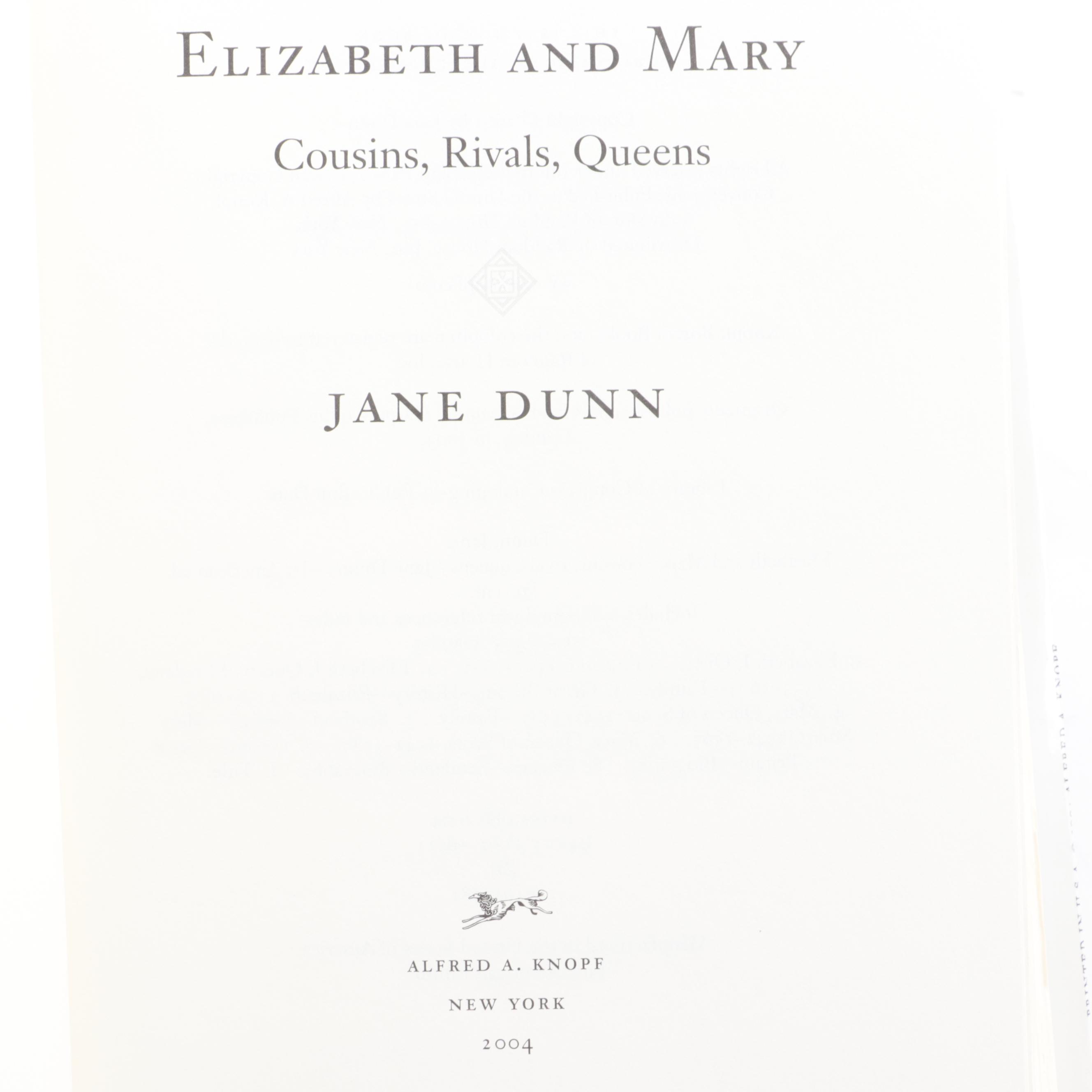 First American Edition "Elizabeth and Mary" by Jane Dunn and More Books