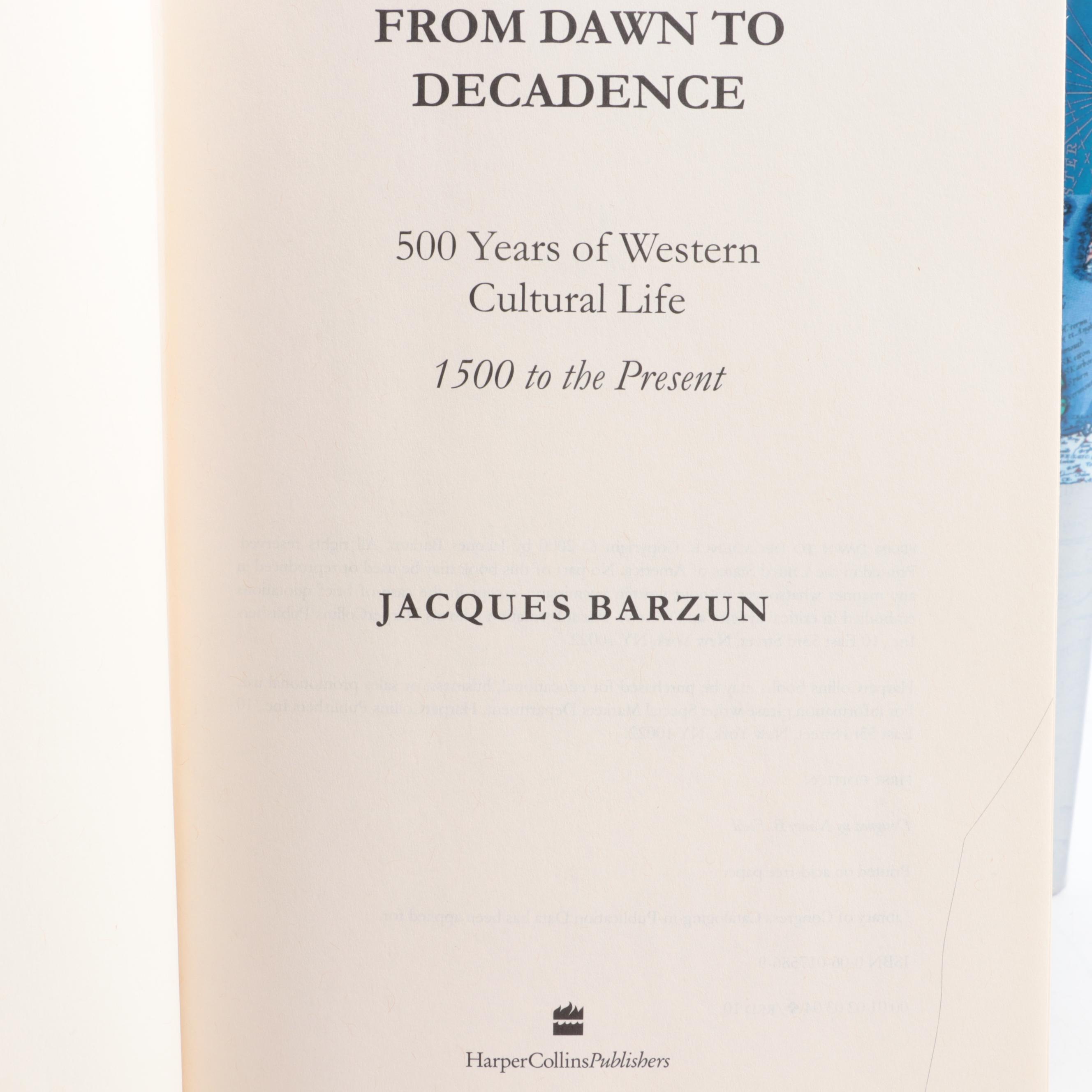 First Edition "From Dawn to Decadence" by Jacques Barzun and More Books