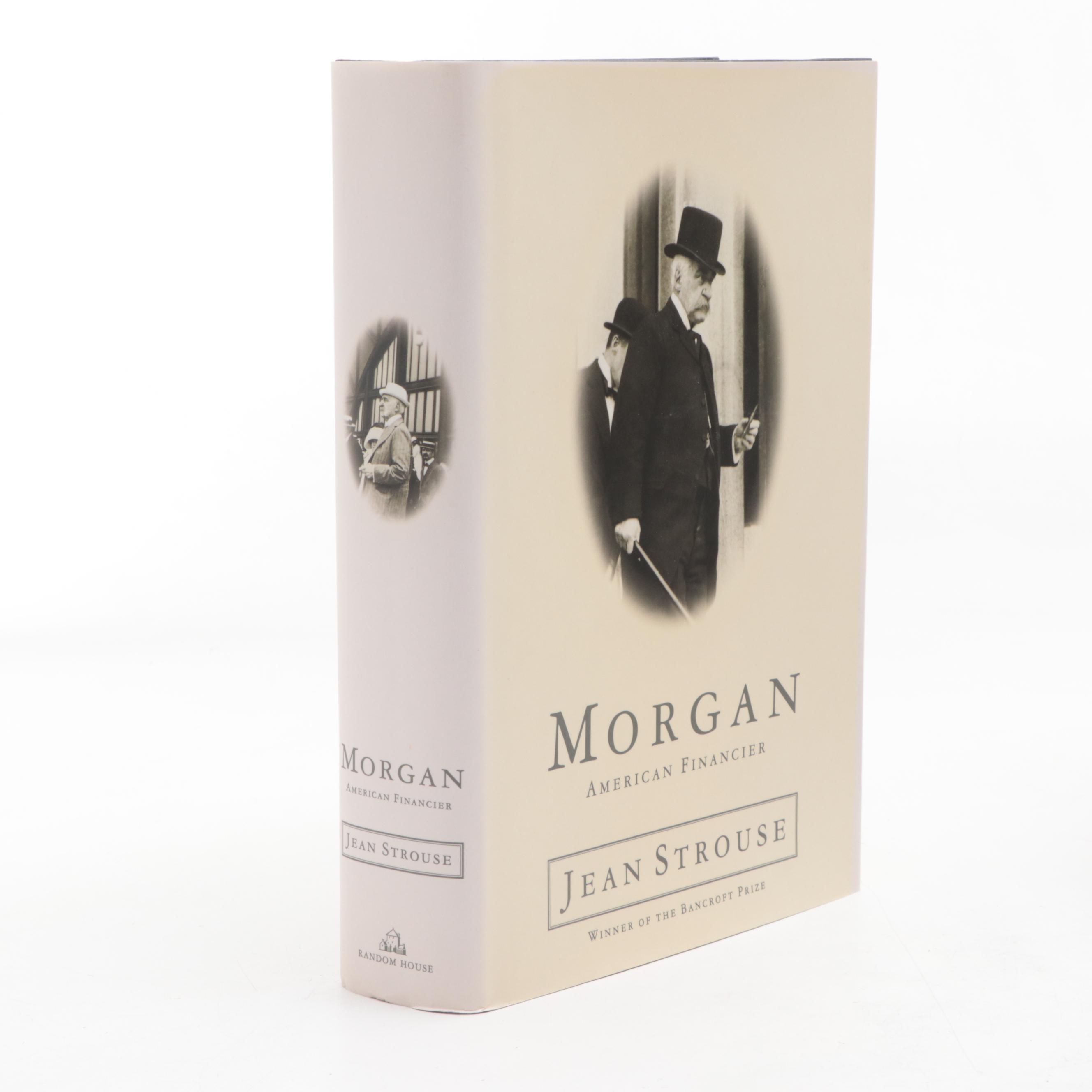 First Edition "Morgan: American Financier" by Jean Strouse and More Biographies