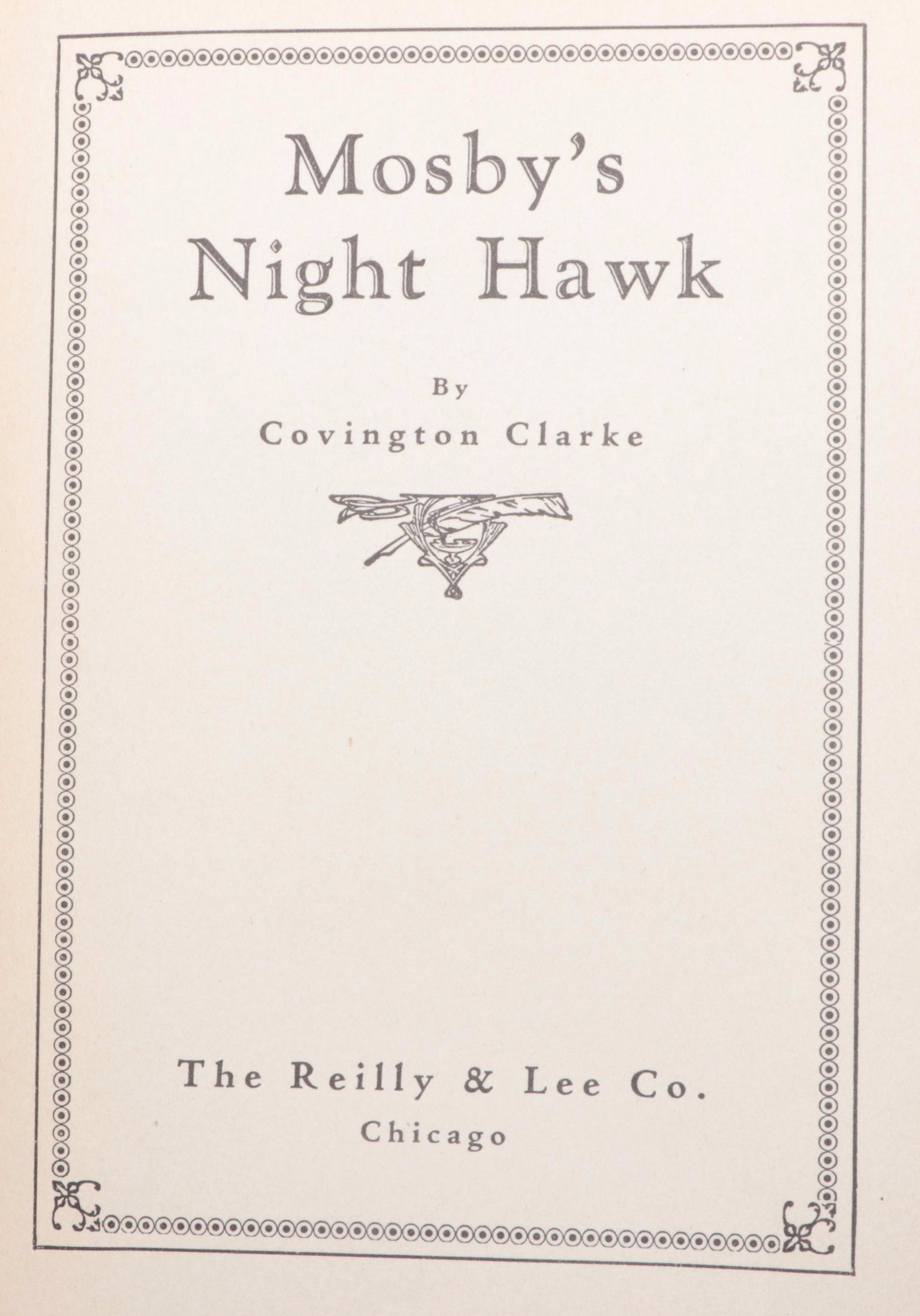 "Mosby's Nighthawk" by Covington Clarke and More Books, Early to Mid-20th C.