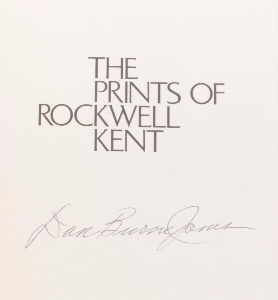 Signed "The Prints of Rockwell Kent: A Catalogue Raisonné" by Dan Burne Jones