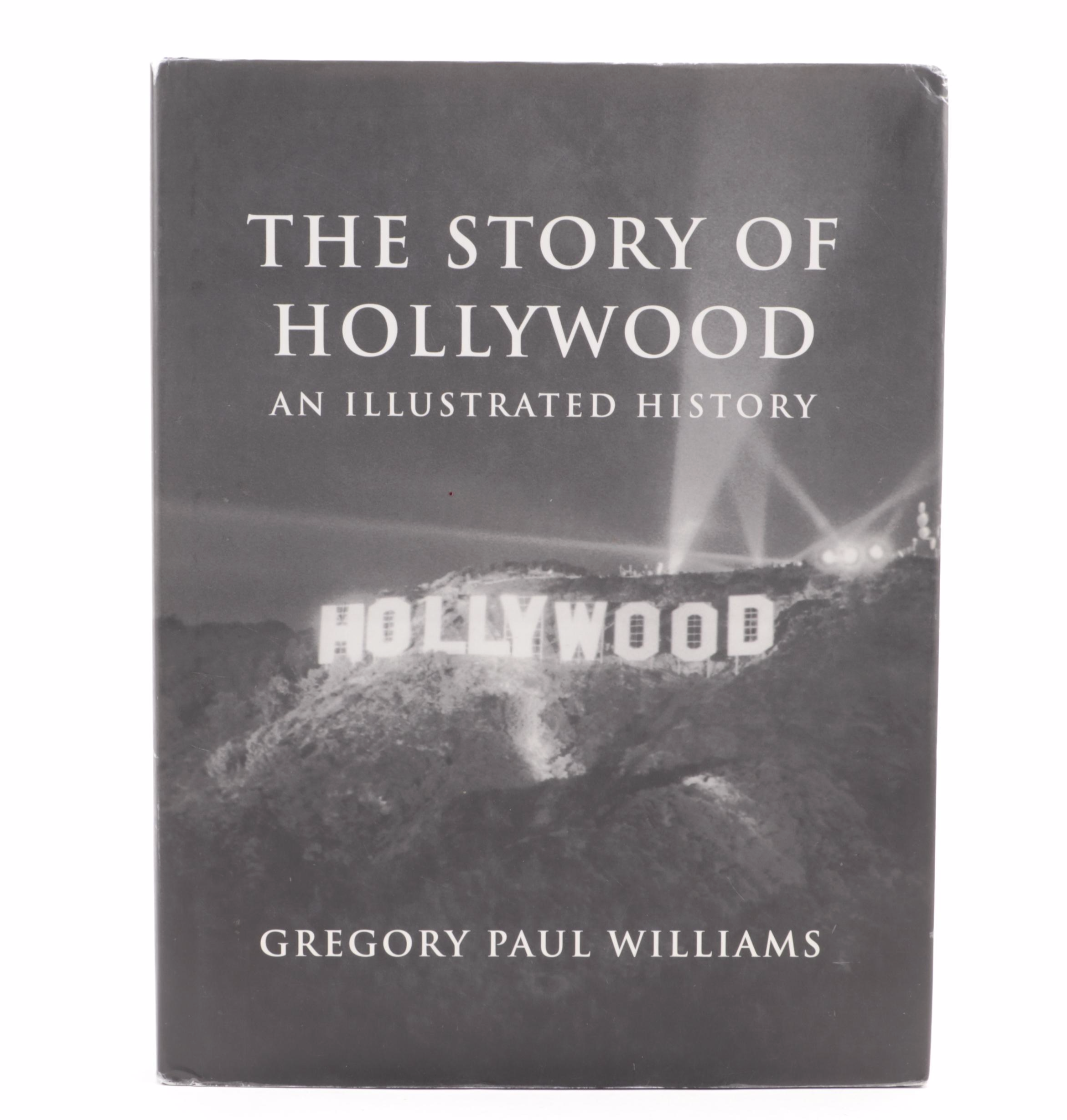 "The Story of Hollywood: An Illustrated History" and More Books on Hollywood
