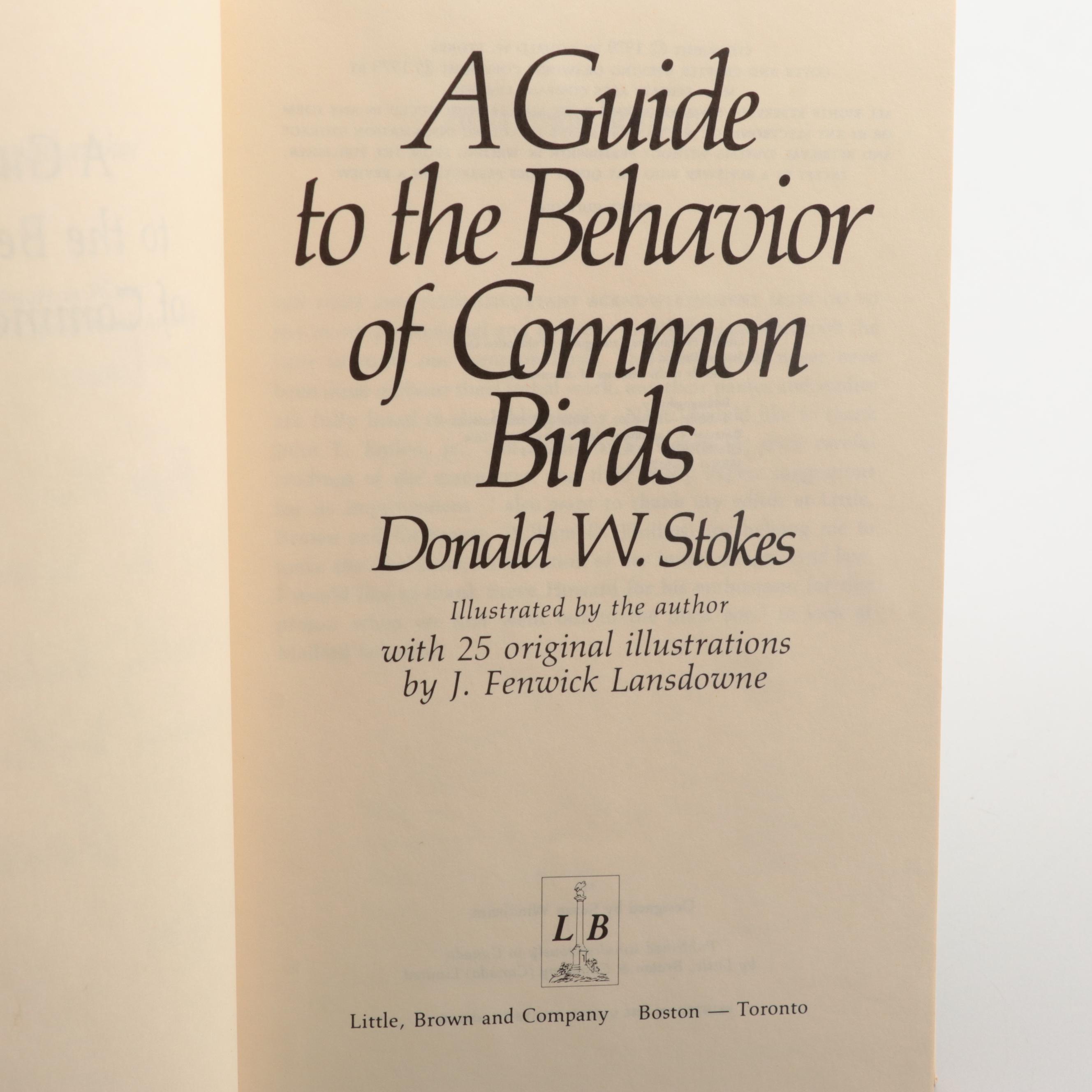 Signed "A Guide to the Behavior of Common Birds" by Donald Stokes and More