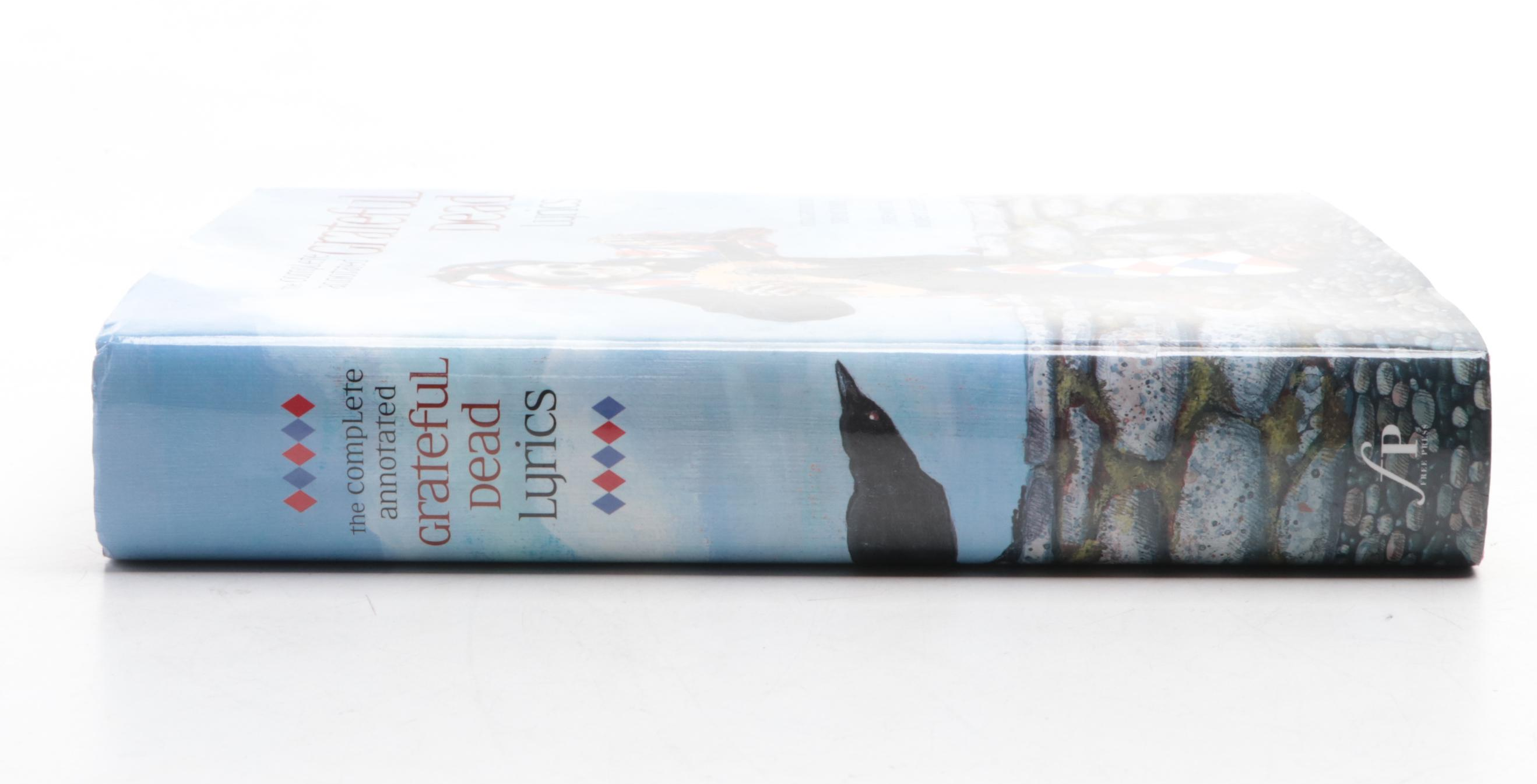 Illustrated First Edition "The Complete Annotated Grateful Dead Lyrics," 2005