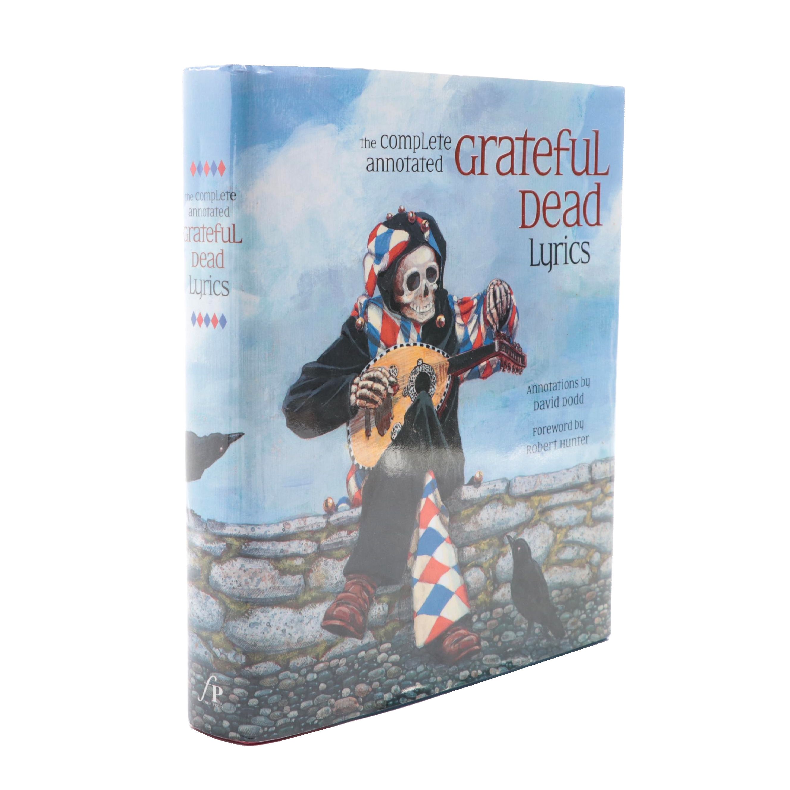 Illustrated First Edition "The Complete Annotated Grateful Dead Lyrics," 2005