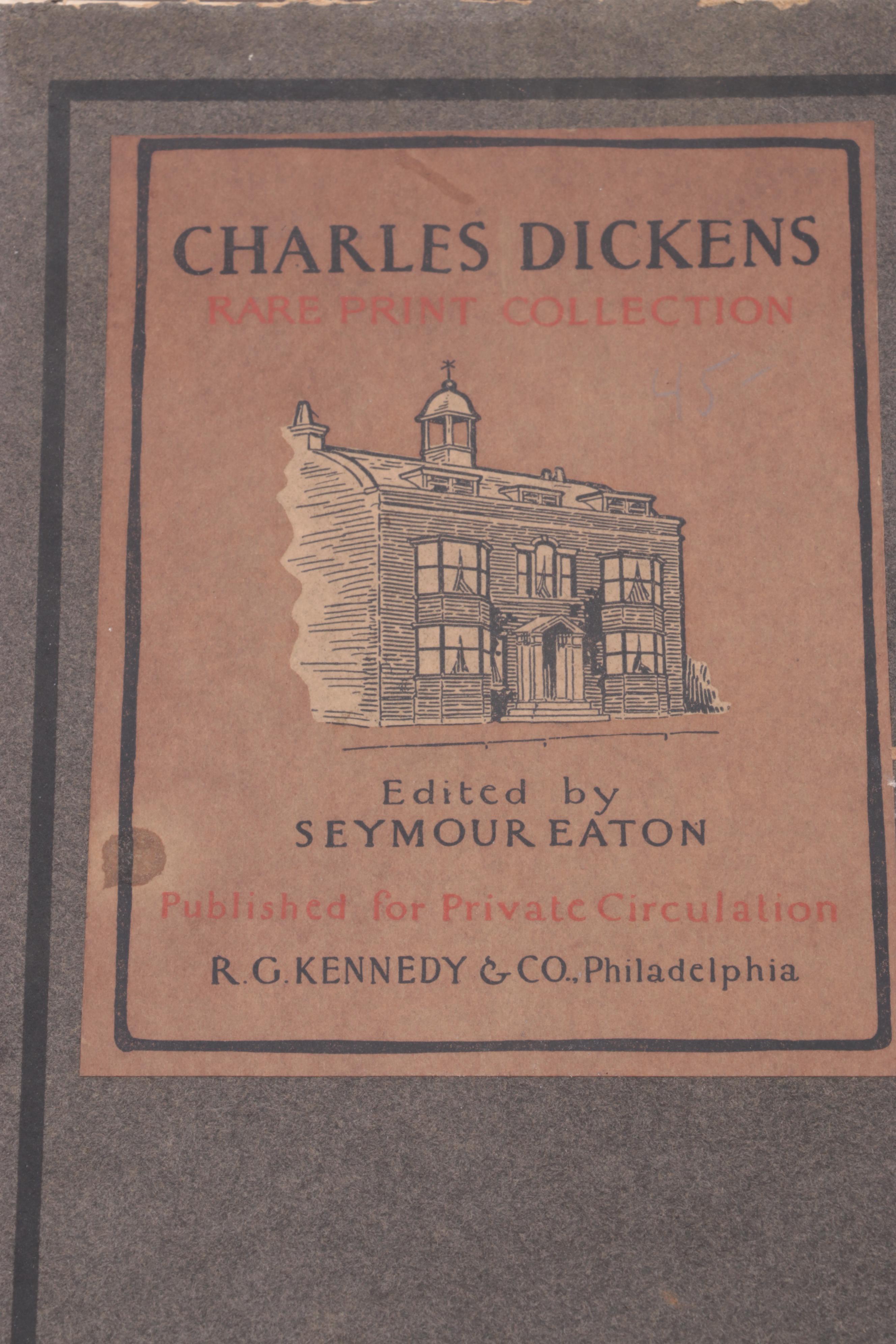 "Charles Dickens: Rare Print Collection" Edited by Seymour Eaton, 1900