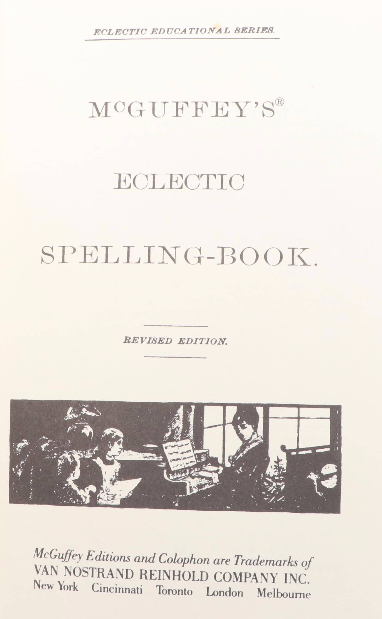 "McGuffey's Eclectic Spelling Book" and Other Readers by W.H. McGuffey, 1980s