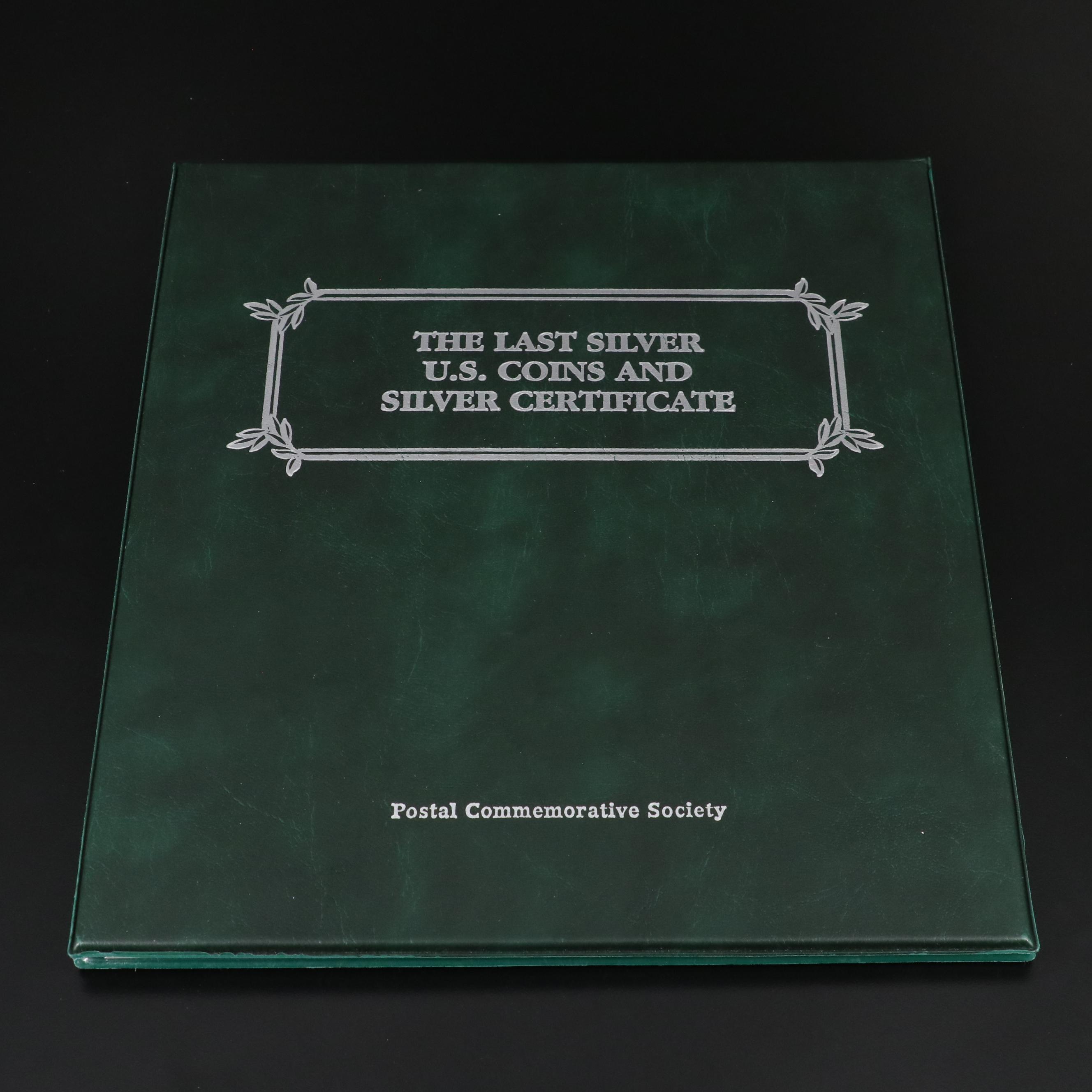 "The Last Silver U.S. Coins and Silver Certificate"