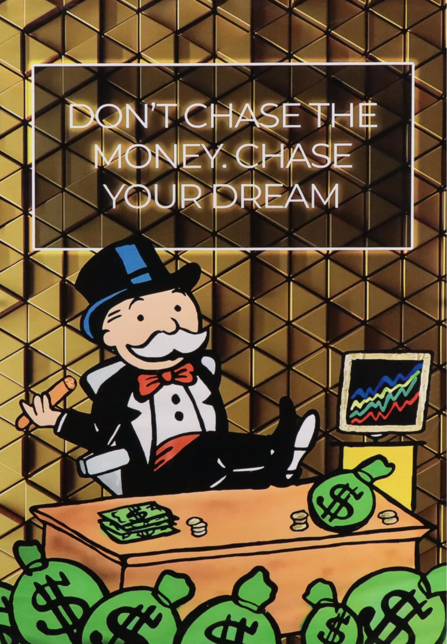 Giclée After Alex Monopoly "Don't Chase the Money, Chase Your Dream"