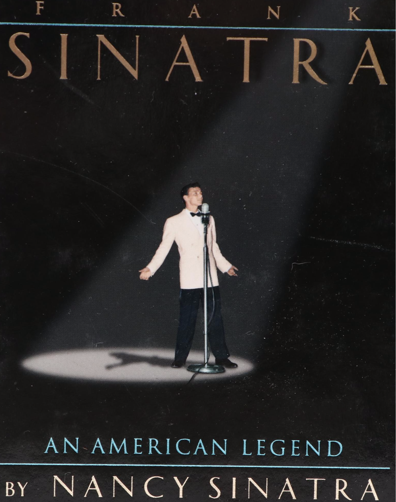 First Edition "Frank Sinatra: An American Legend" by Nancy Sinatra, 1995