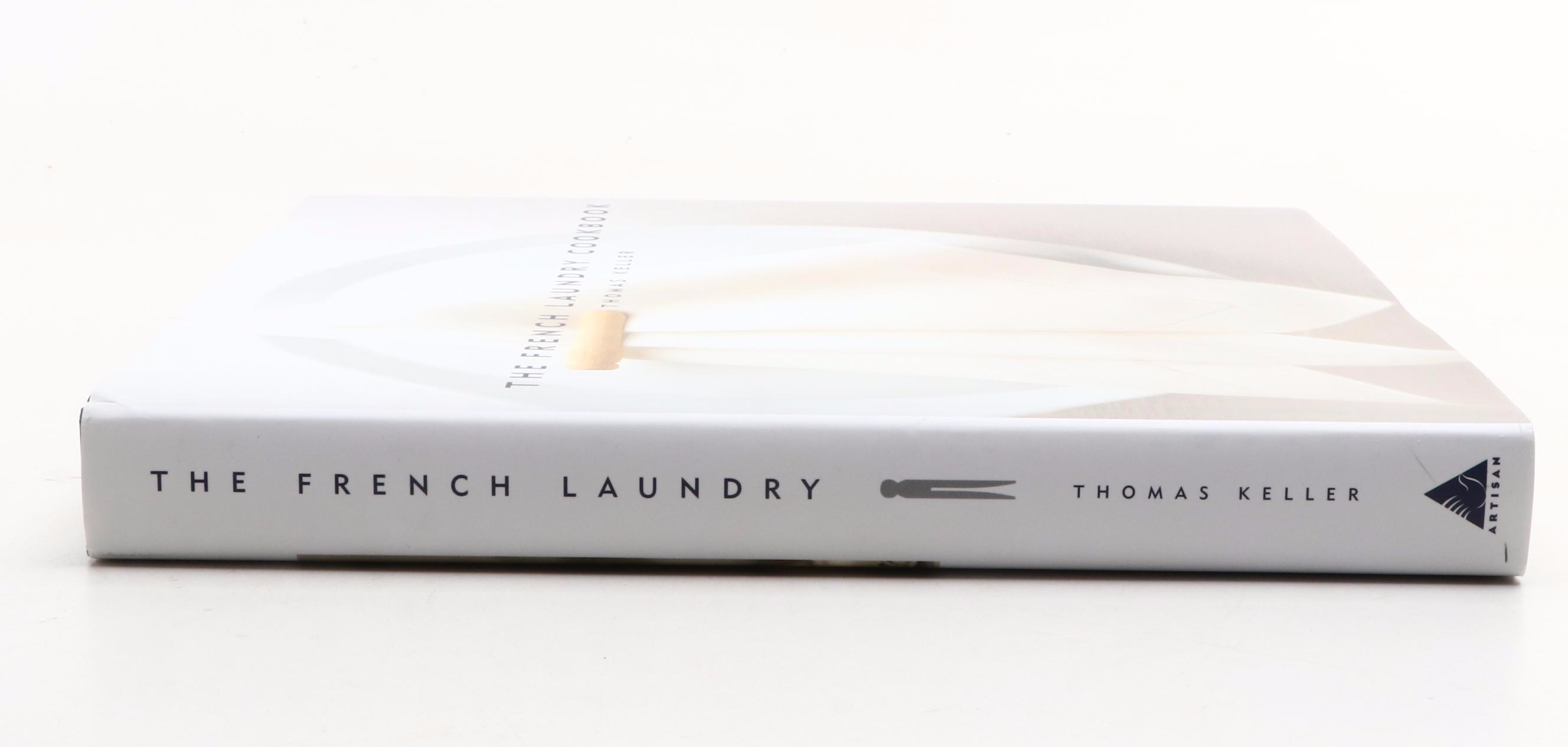 "The French Laundry Cookbook" by Thomas Keller Everything But The House