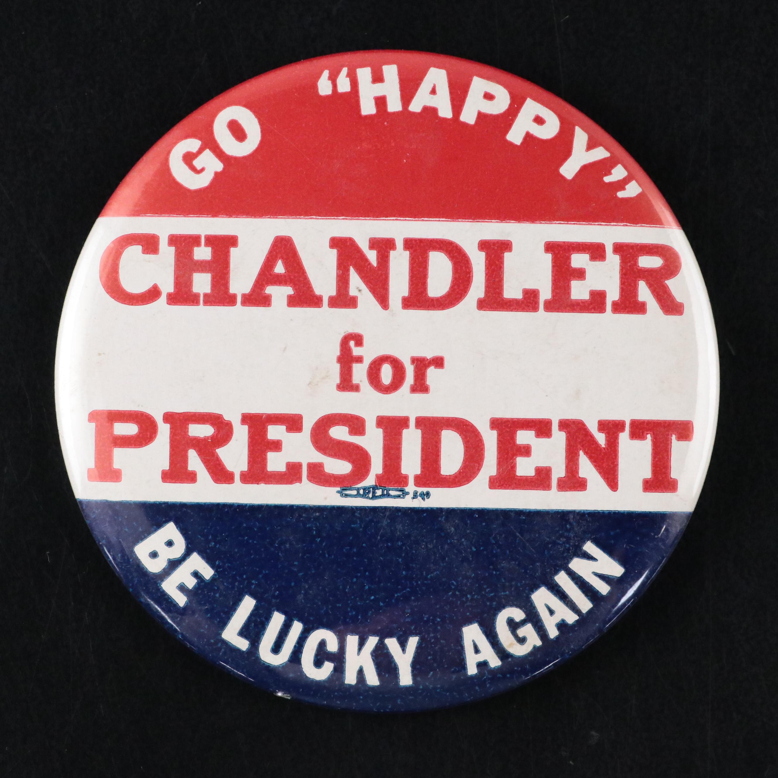 A. B. "Happy" Chandler Senator Photos and Presidential Campaign Pinbacks