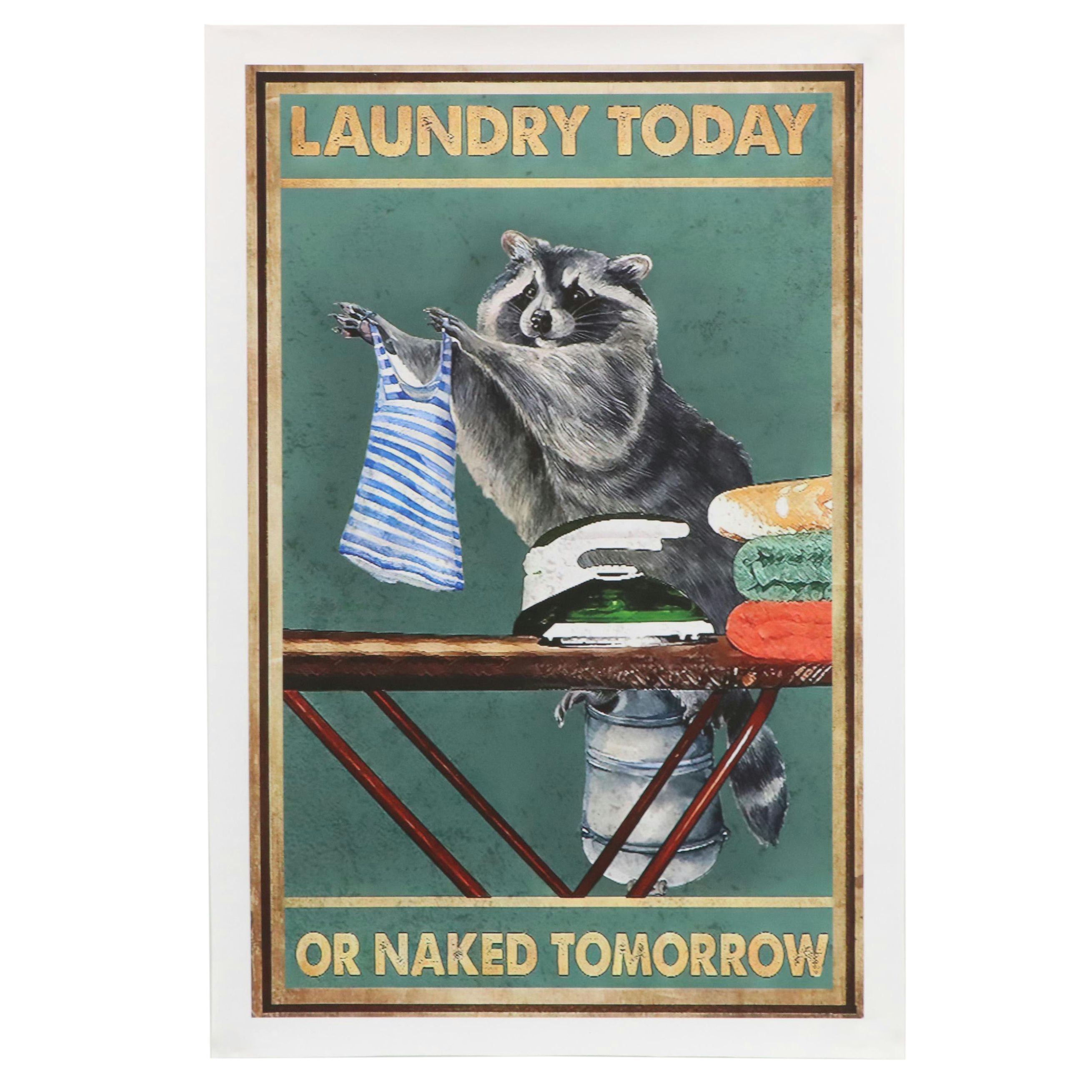 Giclée of Raccoon "Laundry Today or Naked Tomorrow"