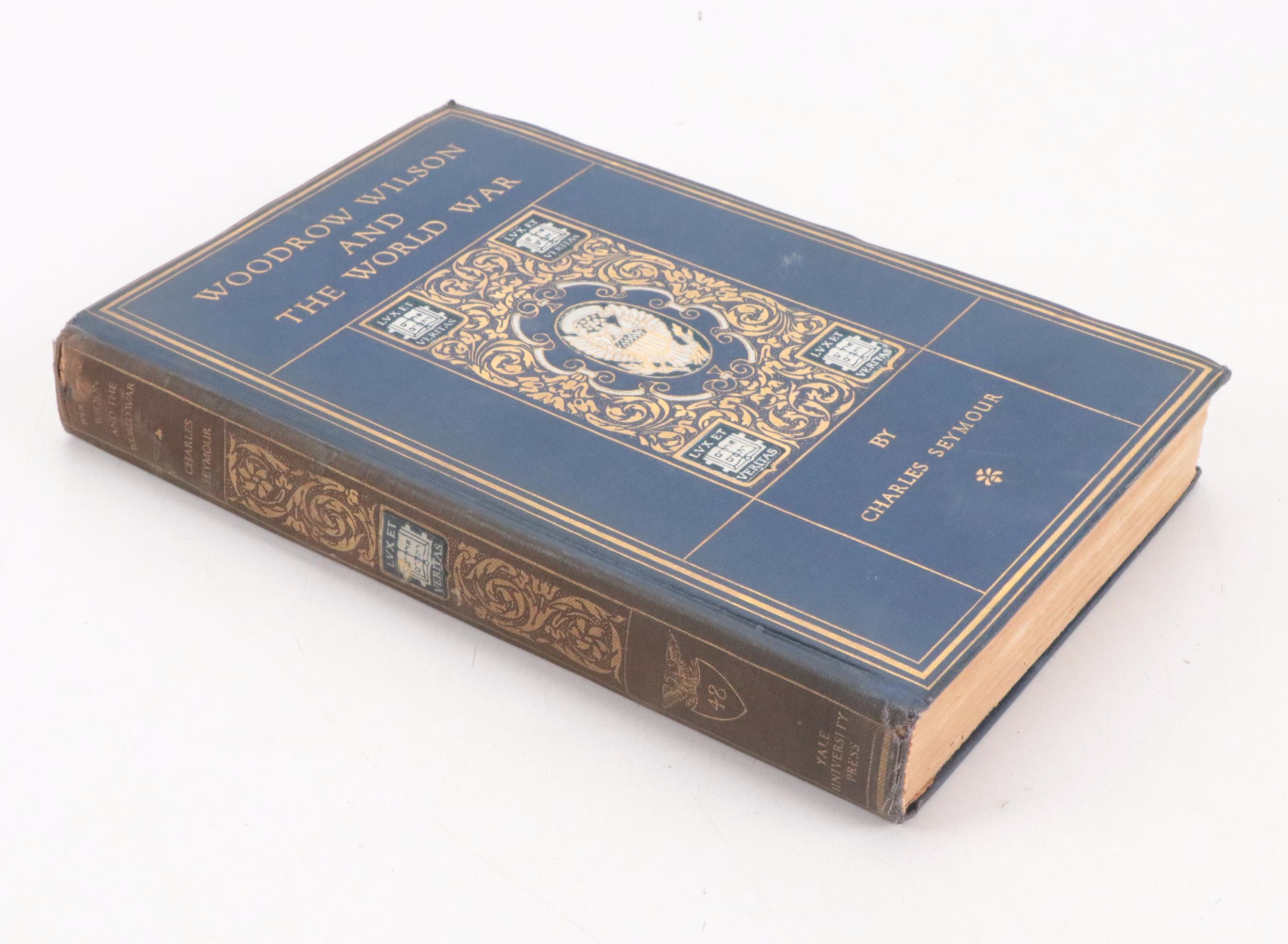 "The Armies of Labor" by Samuel P. Orth and "Woodrow Wilson" by Charles Seymour