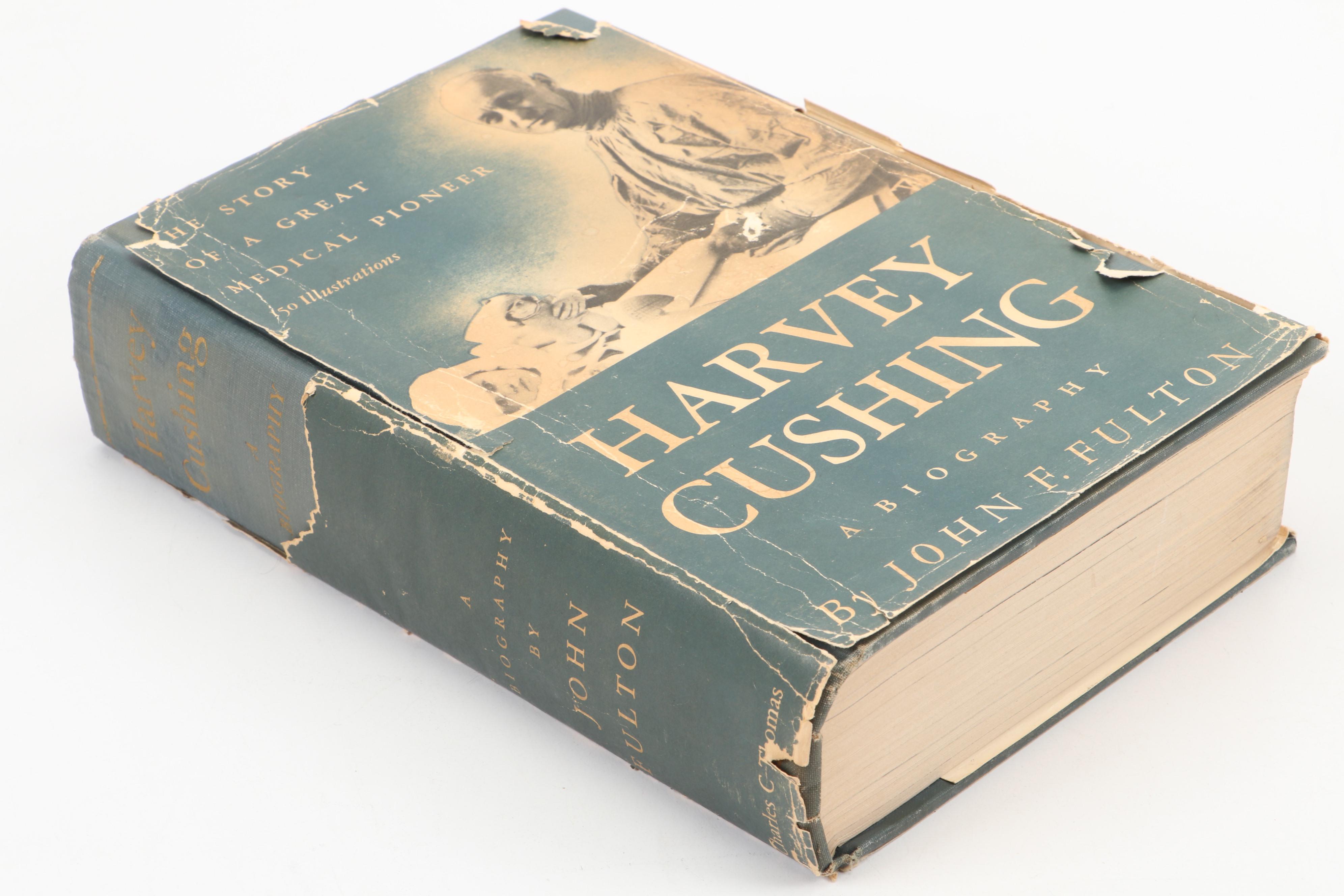 First Edition "Harvey Cushing" by John F. Fulton and More Harvey Cushing Books