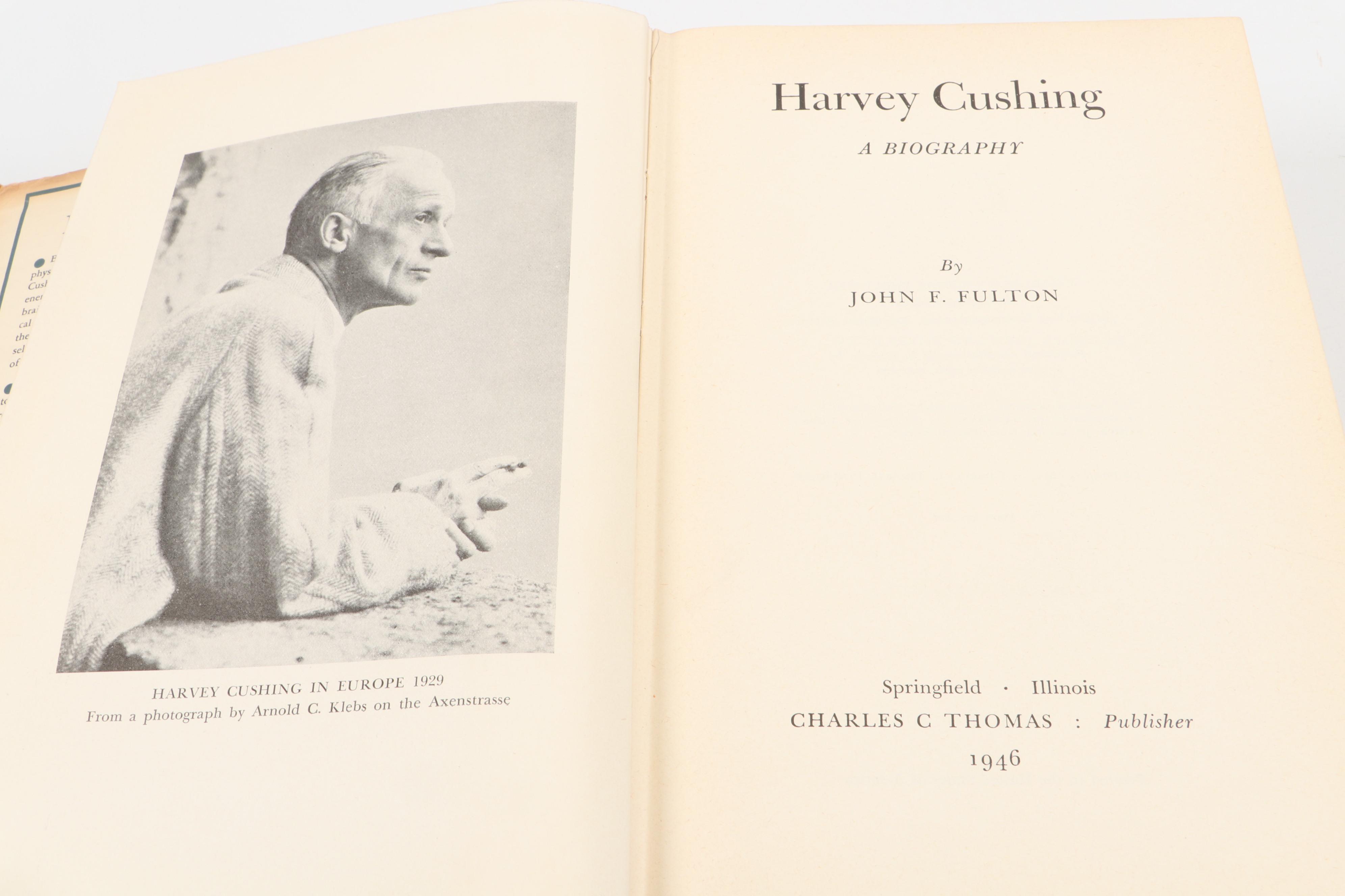 First Edition "Harvey Cushing" by John F. Fulton and More Harvey Cushing Books