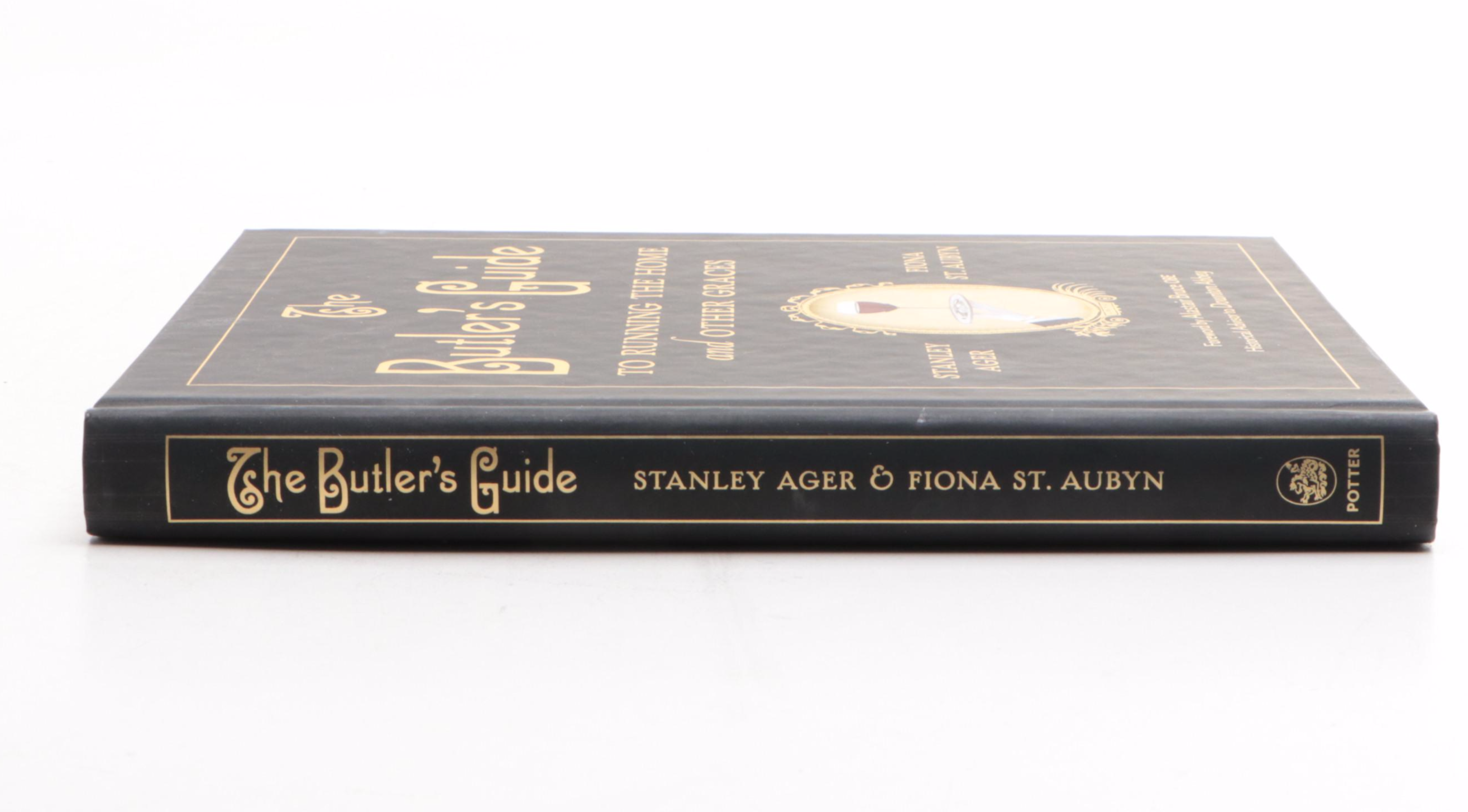 "The Butler's Guide to Running the Home" by Stanley Ager and Fiona St. Aubyn