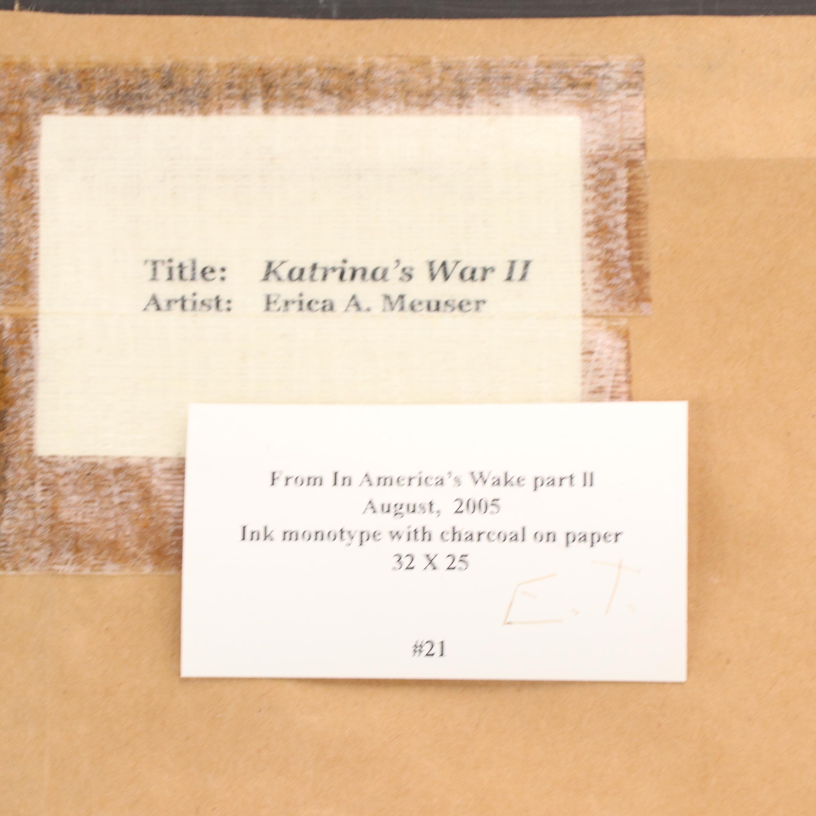 Erica A. Meuser Monotype With Charcoal "Katrina's War II," 2005