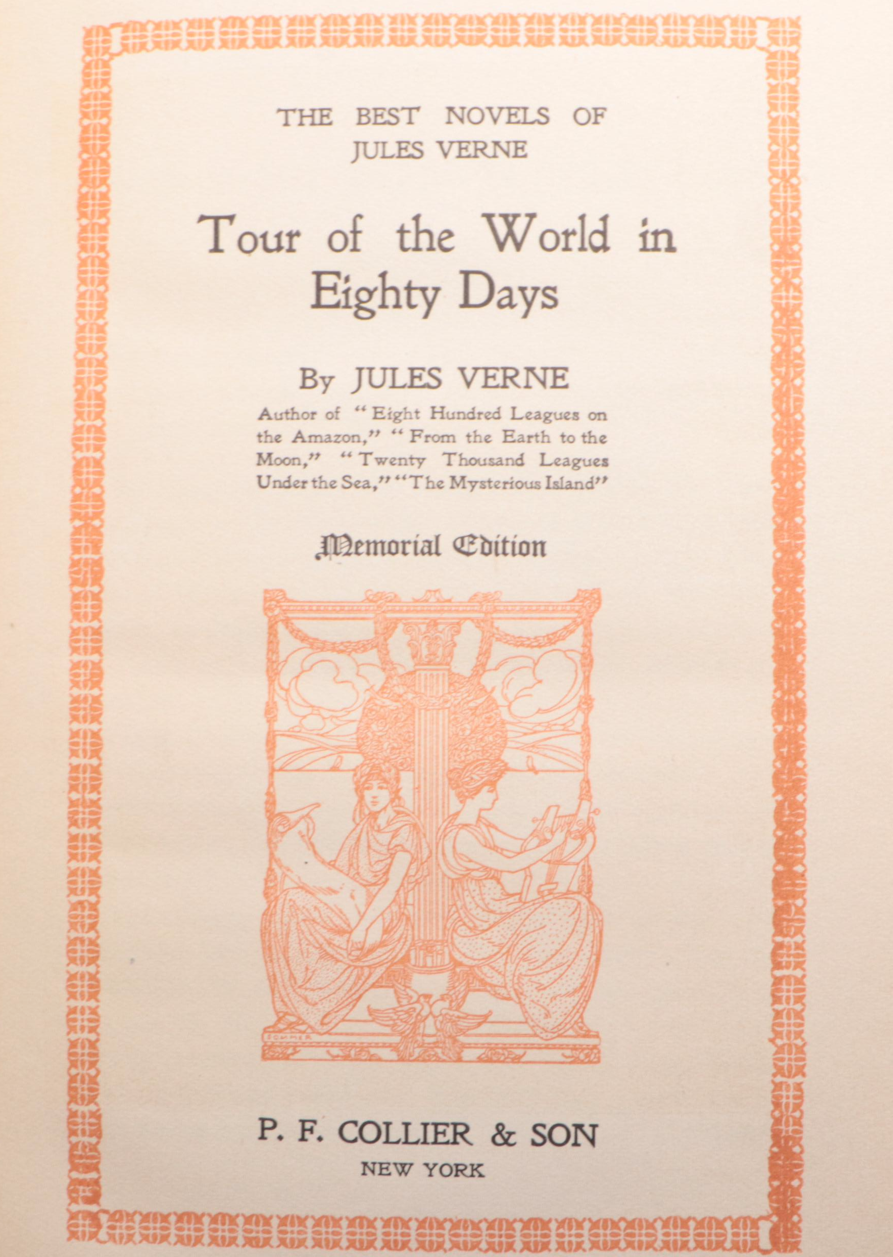 Memorial Edition "Tour of the World in Eighty Days" by Jules Verne and More
