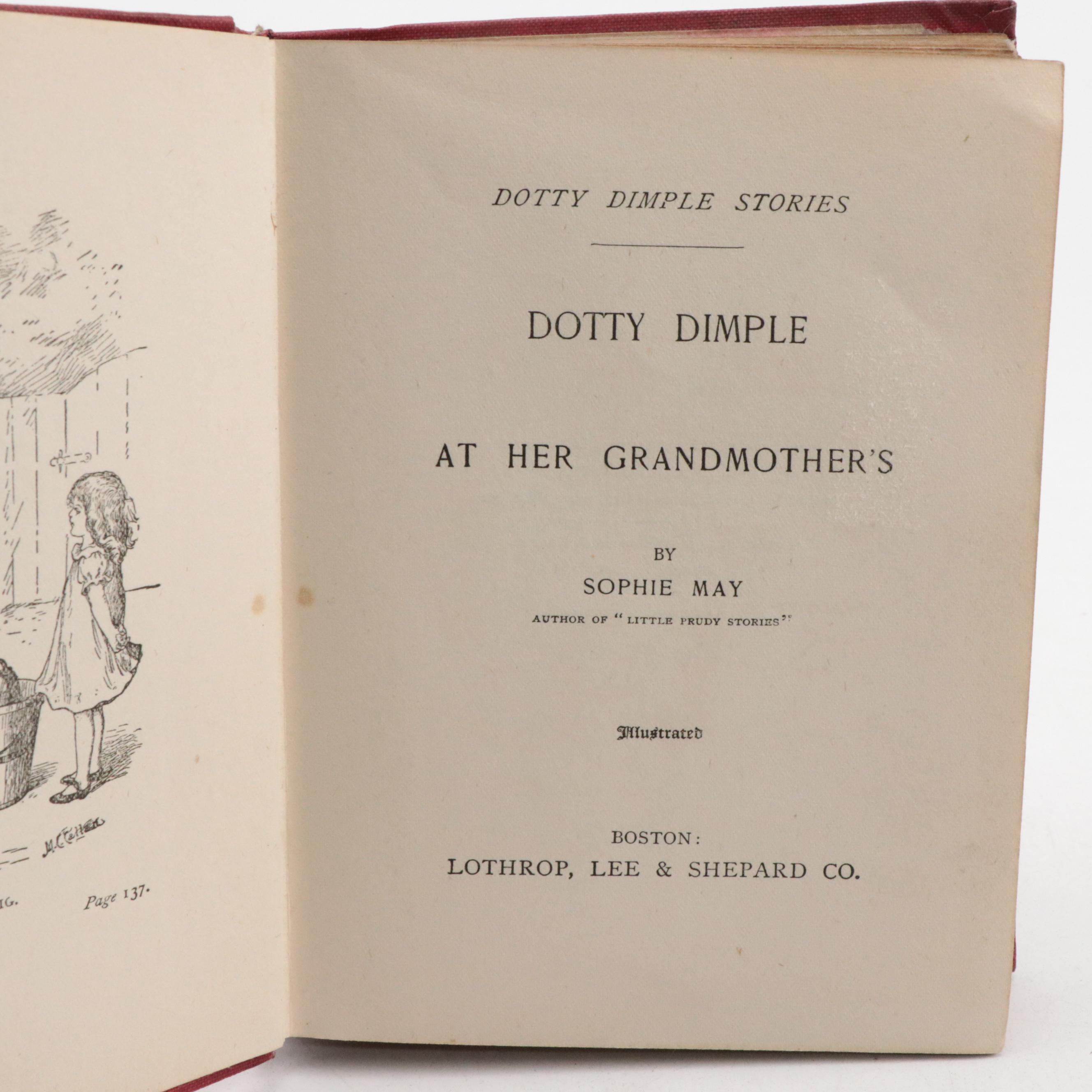 Illustrated "Dotty Dimple at Her Grandmother's" by Sophie May and More Books