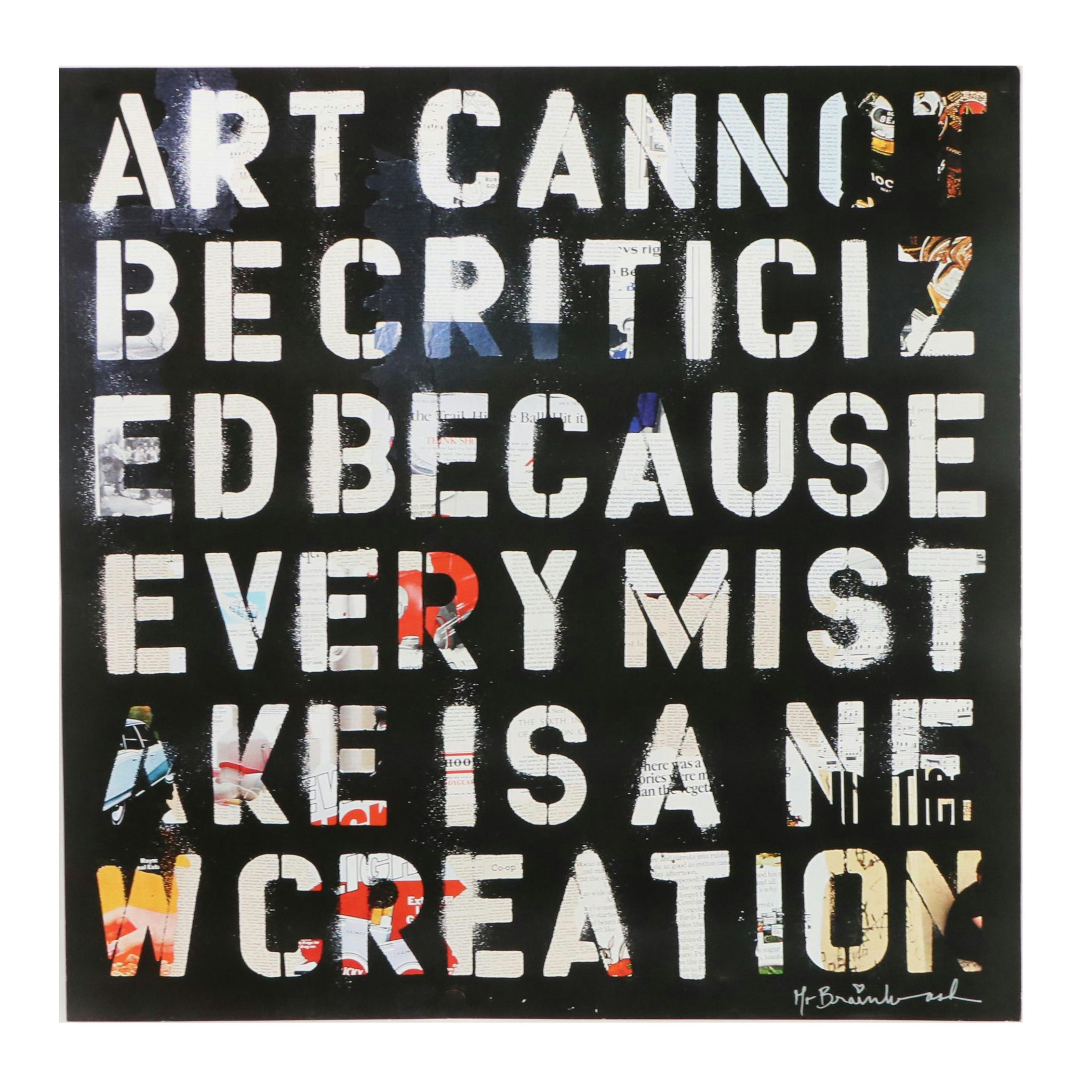 Mr. Brainwash Offset Lithograph "Art Cannot Be Criticized," 21st Century