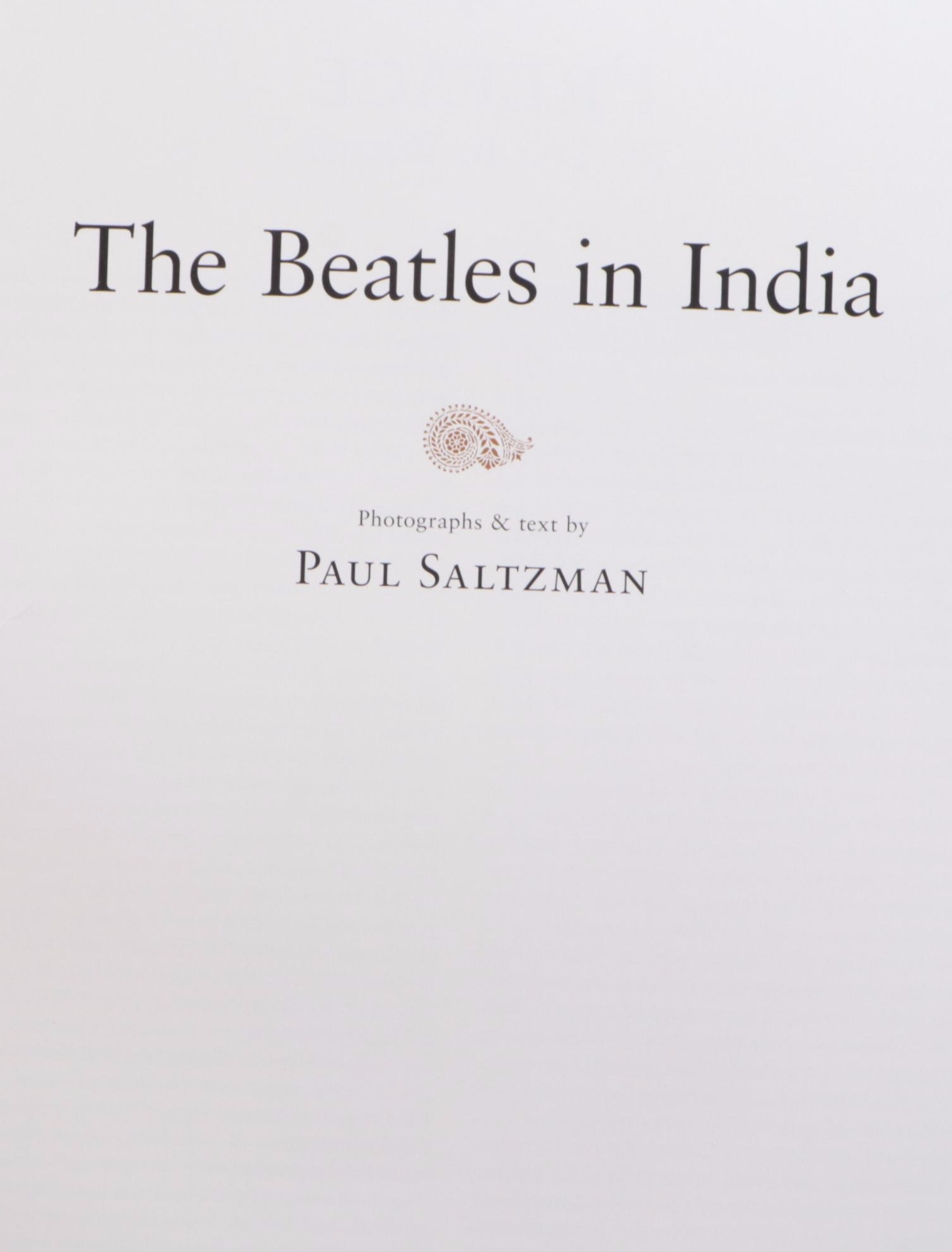 Signed Limited Edition "The Beatles in India" by Paul Saltzman, 2006