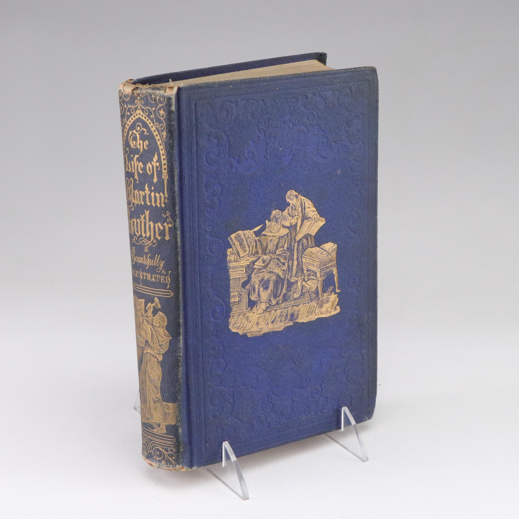 "The Life of Martin Luther" by Theophilus Stork, First American Edition, 1854