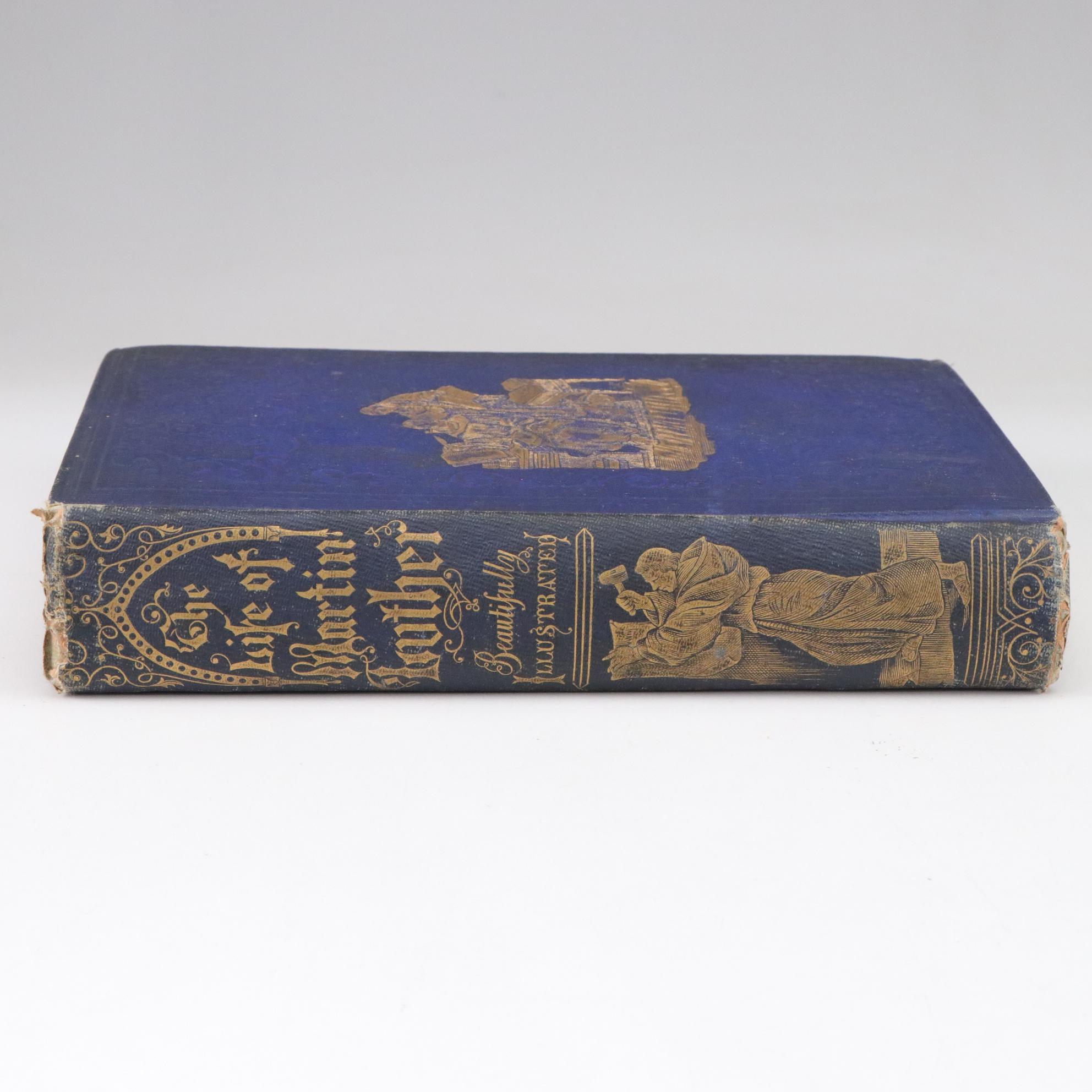 "The Life of Martin Luther" by Theophilus Stork, First American Edition, 1854