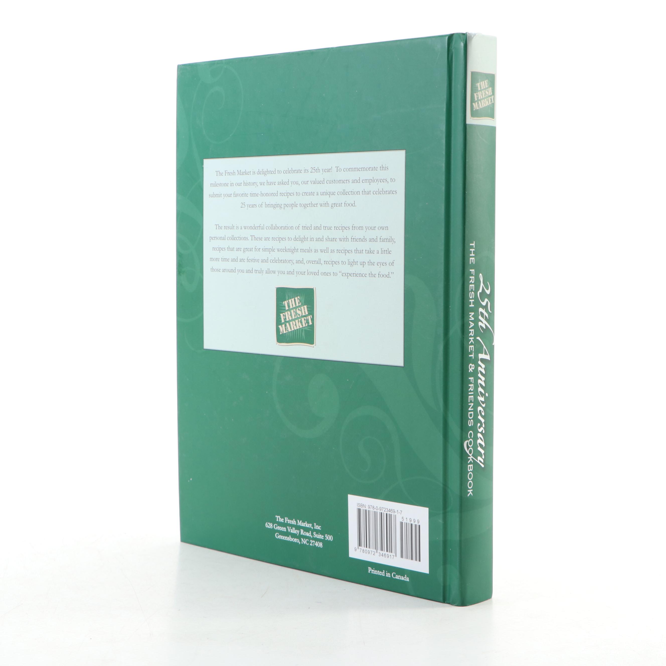 First Edition Thus "The Fresh Market and Friends Cookbook" and More Cookbooks