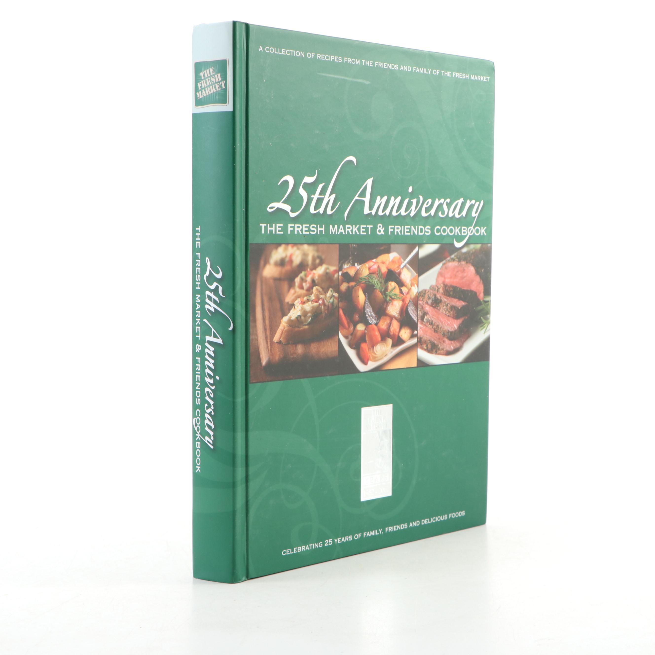 First Edition Thus "The Fresh Market and Friends Cookbook" and More Cookbooks