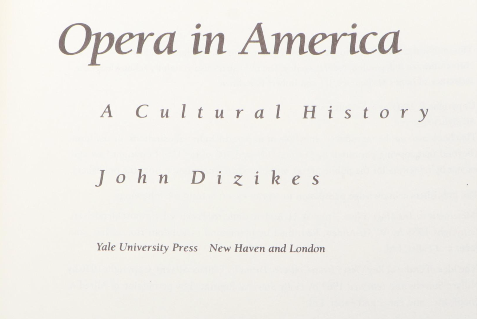 "Opera in America: A Cultural History" by John Dizikes and More Books