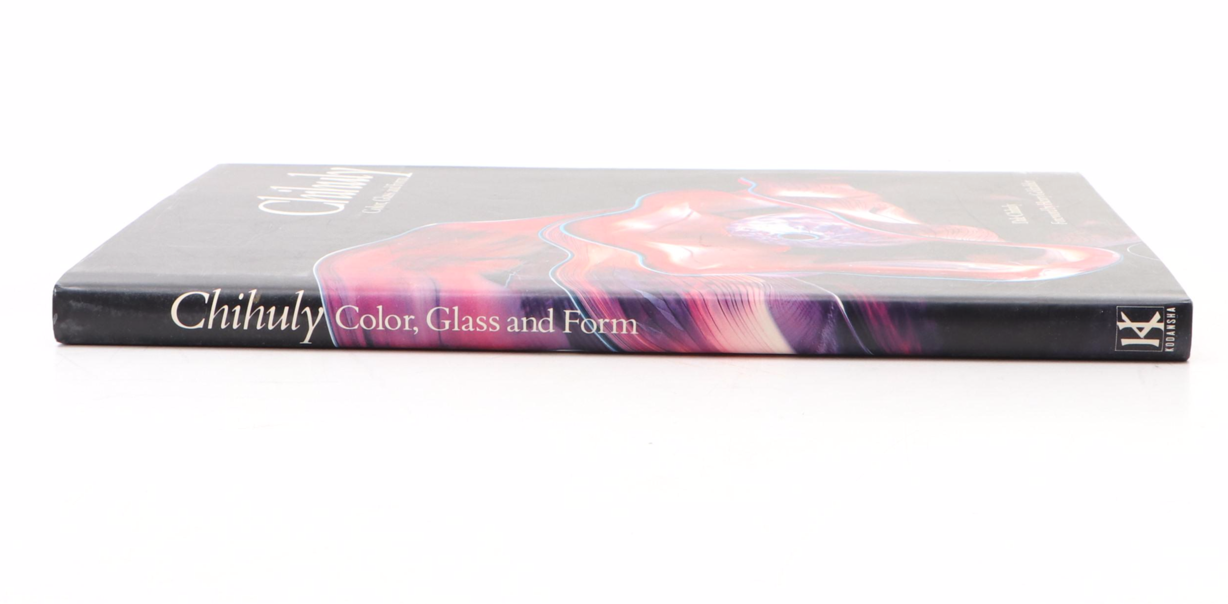 Signed First Edition "Chihuly: Color, Glass and Form" by Dale Chihuly, 1986