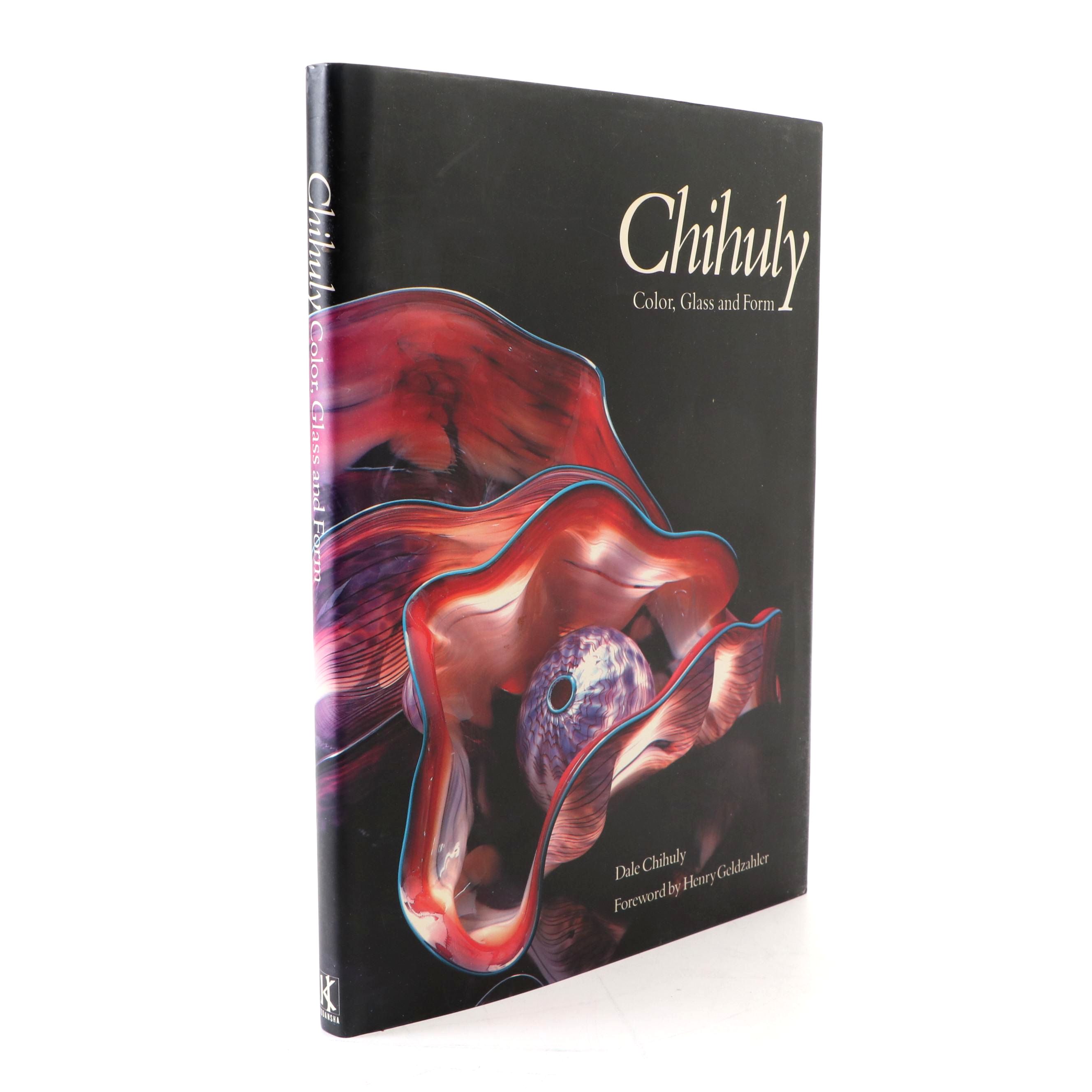Signed First Edition "Chihuly: Color, Glass and Form" by Dale Chihuly, 1986