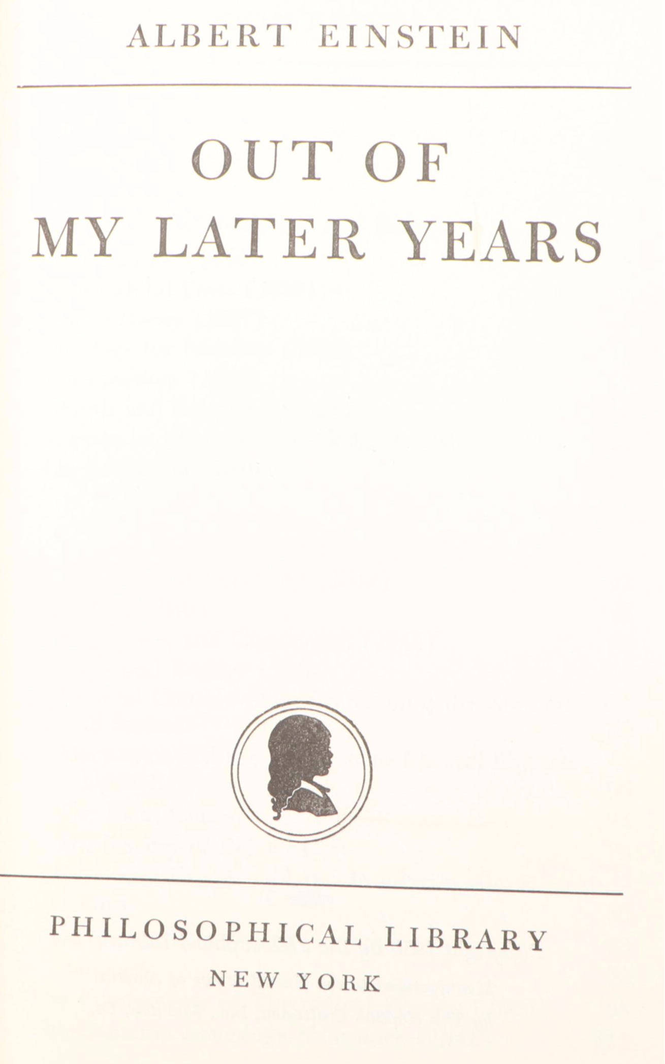 First Edition "Out of My Later Years" by Albert Einstein, 1950