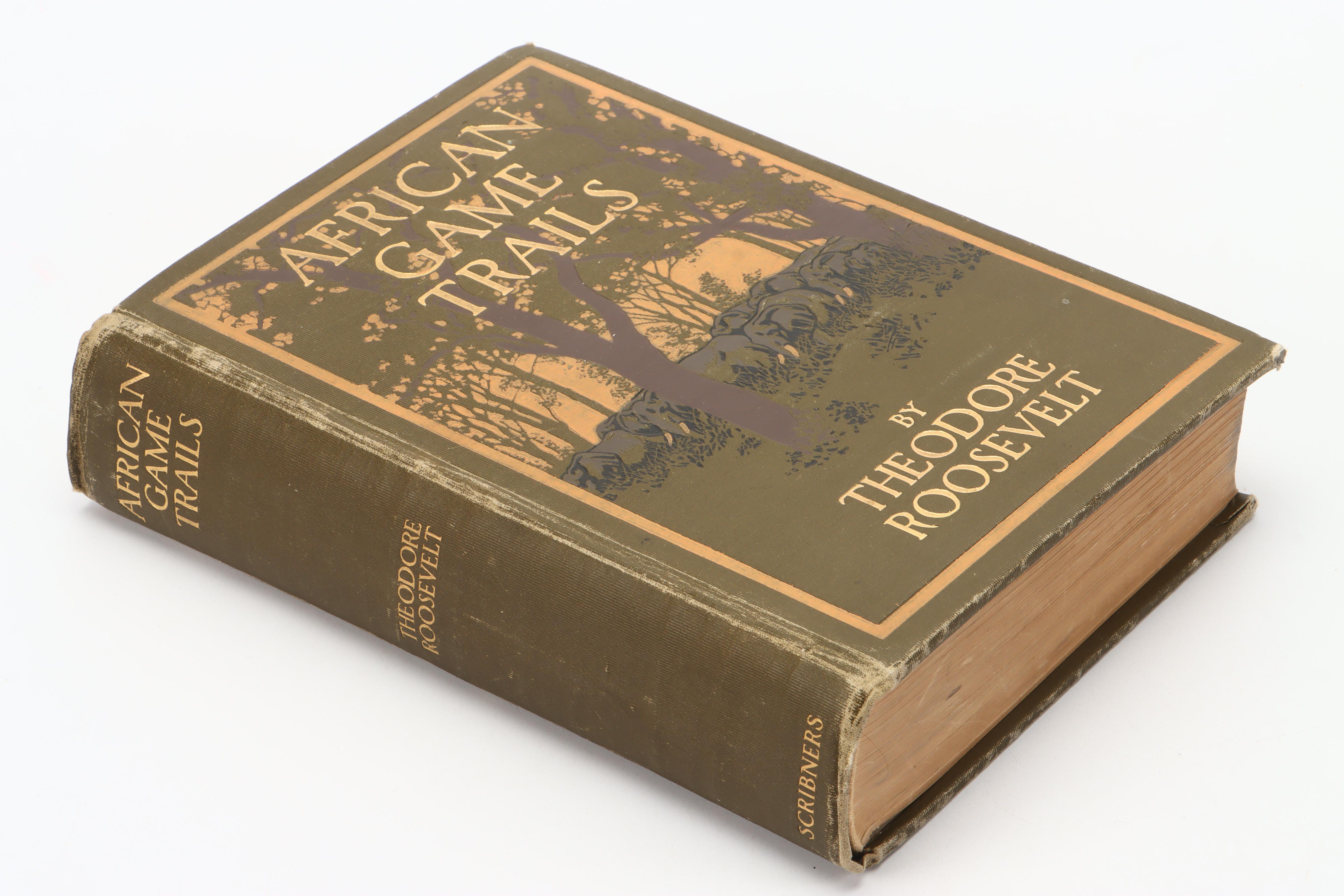 First Trade Edition "African Game Trails" by Theodore Roosevelt, 1910
