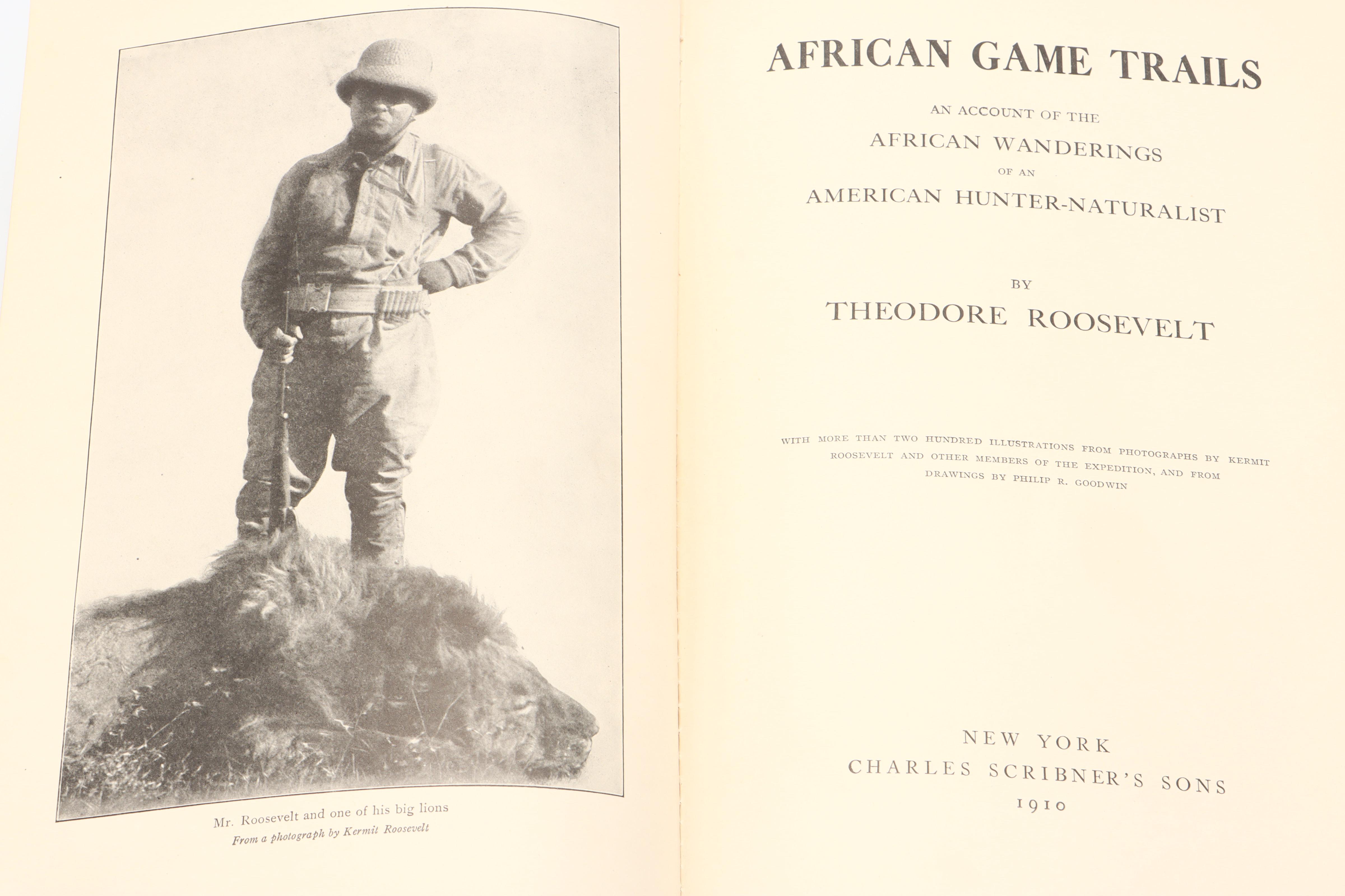 First Trade Edition "African Game Trails" by Theodore Roosevelt, 1910